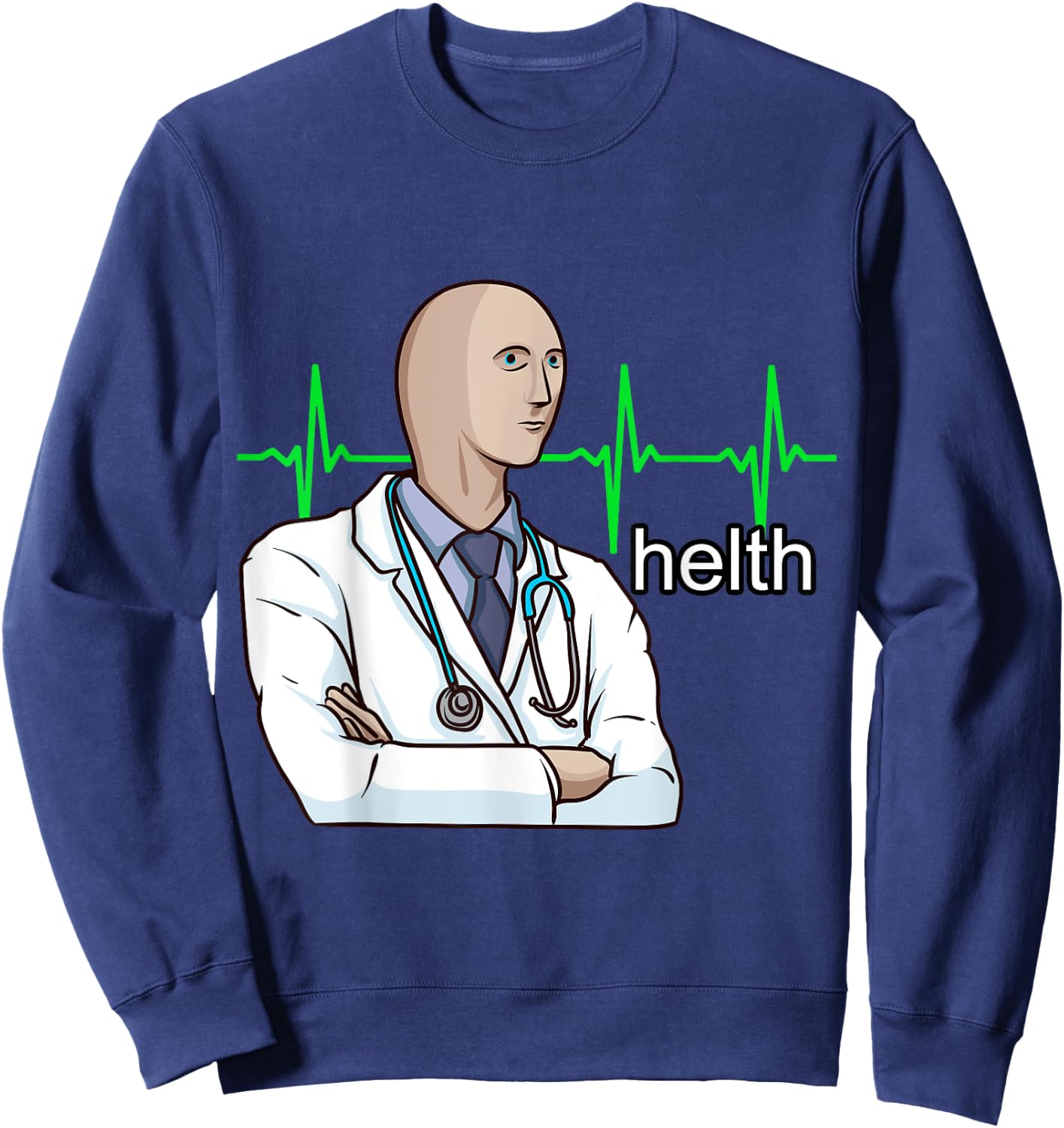 Helth Meme Man Funny Surreal Dank Meme Sweatshirt - Sweatshirt | Navy