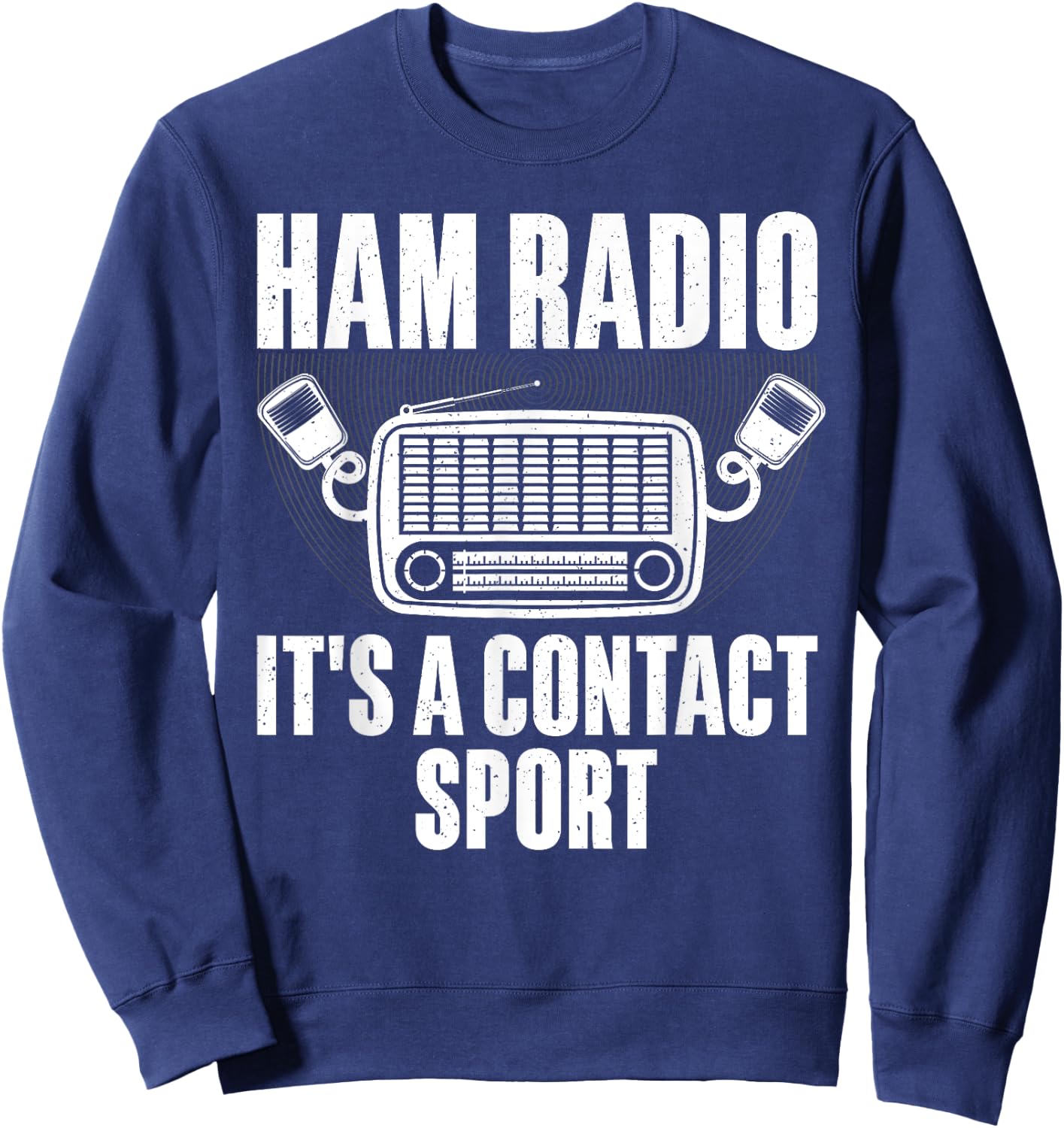 Funny Ham Radio Art Men Women Ham Operator Amateur Radio Sweatshirt - Sweatshirt | Navy