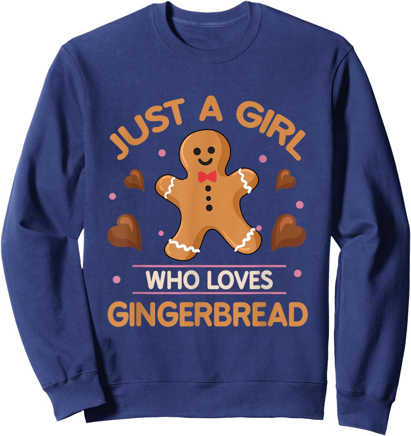 Just A Girl Who Loves Gingerbread Man Funny Christmas Sweatshirt - Sweatshirt | Navy