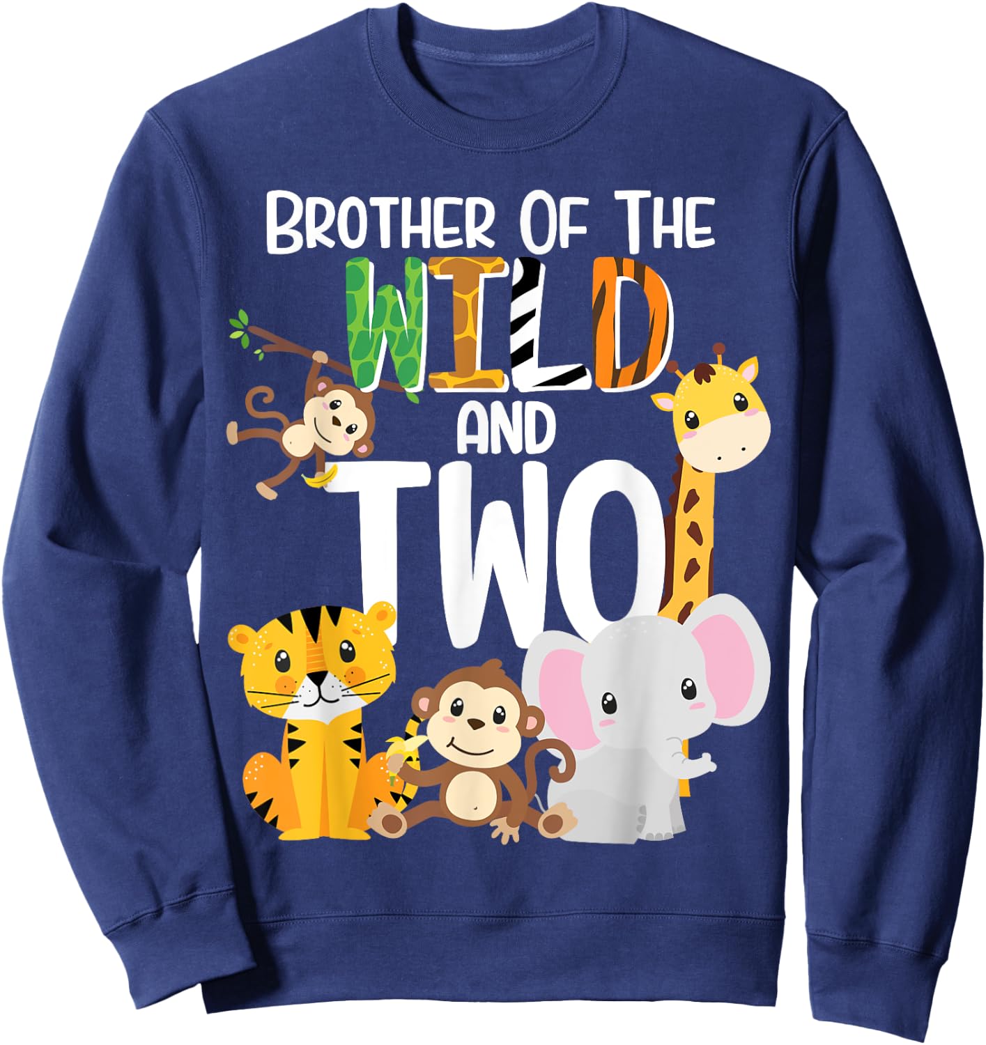 Brother of the Wild and Two Zoo Theme Birthday Safari Jungle Sweatshirt - Sweatshirt | Navy