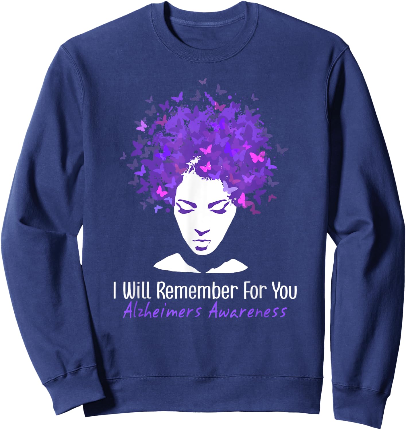 Butterflies I Will Remember Alzheimer's And Brain Awareness Sweatshirt - Sweatshirt | Navy
