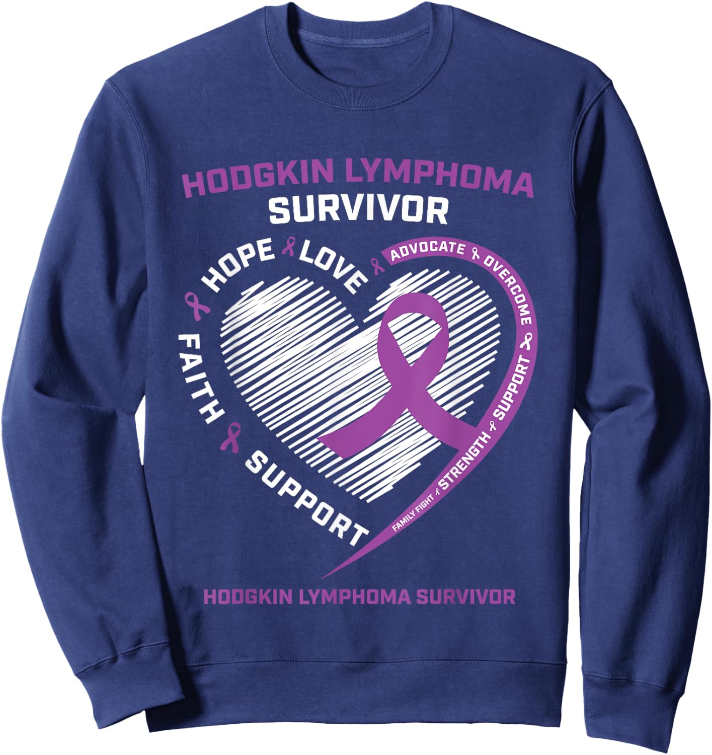 Cancer Survivor Shirts Hodgkin's Lymphoma Survivor Sweatshirt - Sweatshirt | Navy
