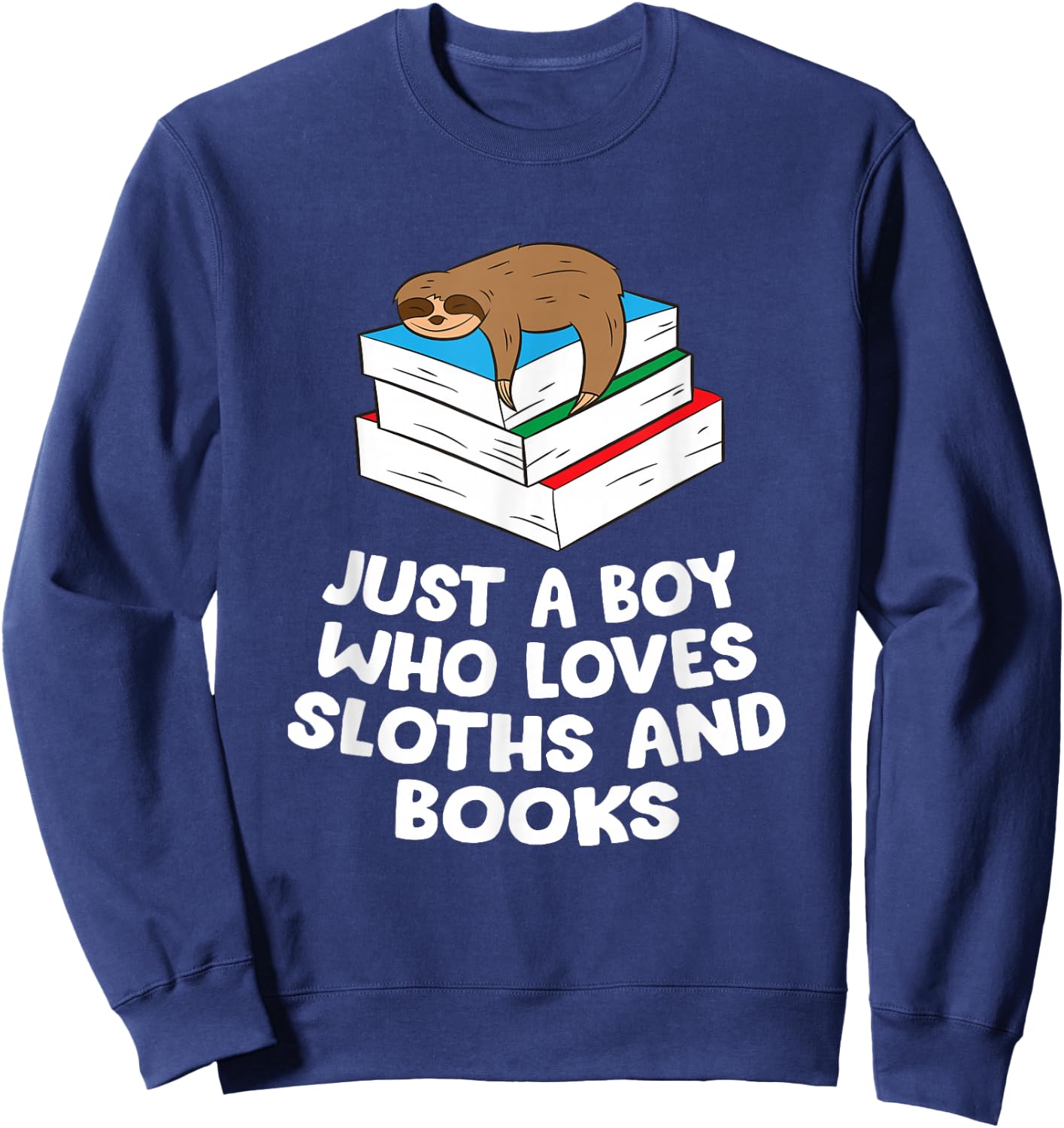 Just a Boy Who Loves Sloths And Books Gift Sloth Lover Sweatshirt - Sweatshirt | Navy
