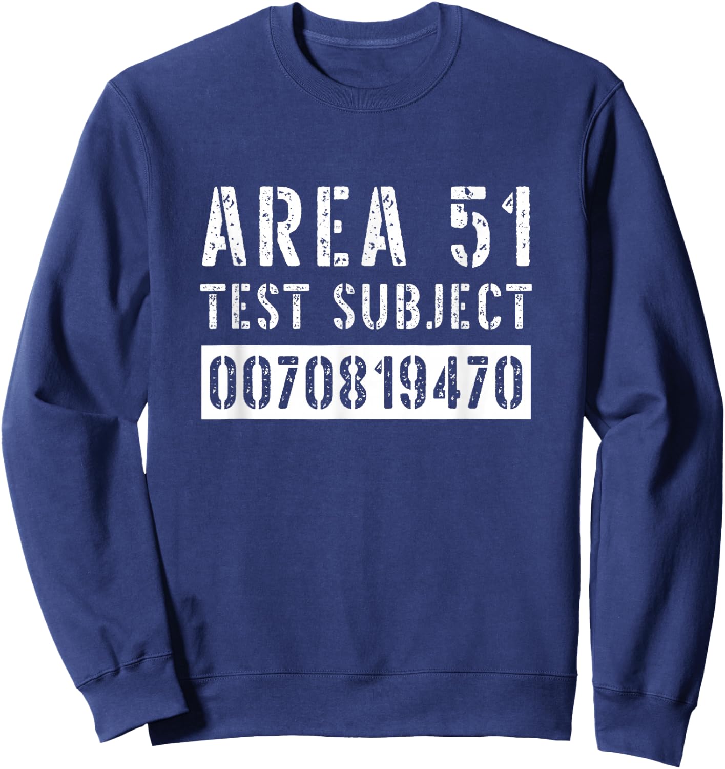 Area 51 Test Subject Costume Roswell Alien UFO Conspiracy Sweatshirt - Sweatshirt | Navy