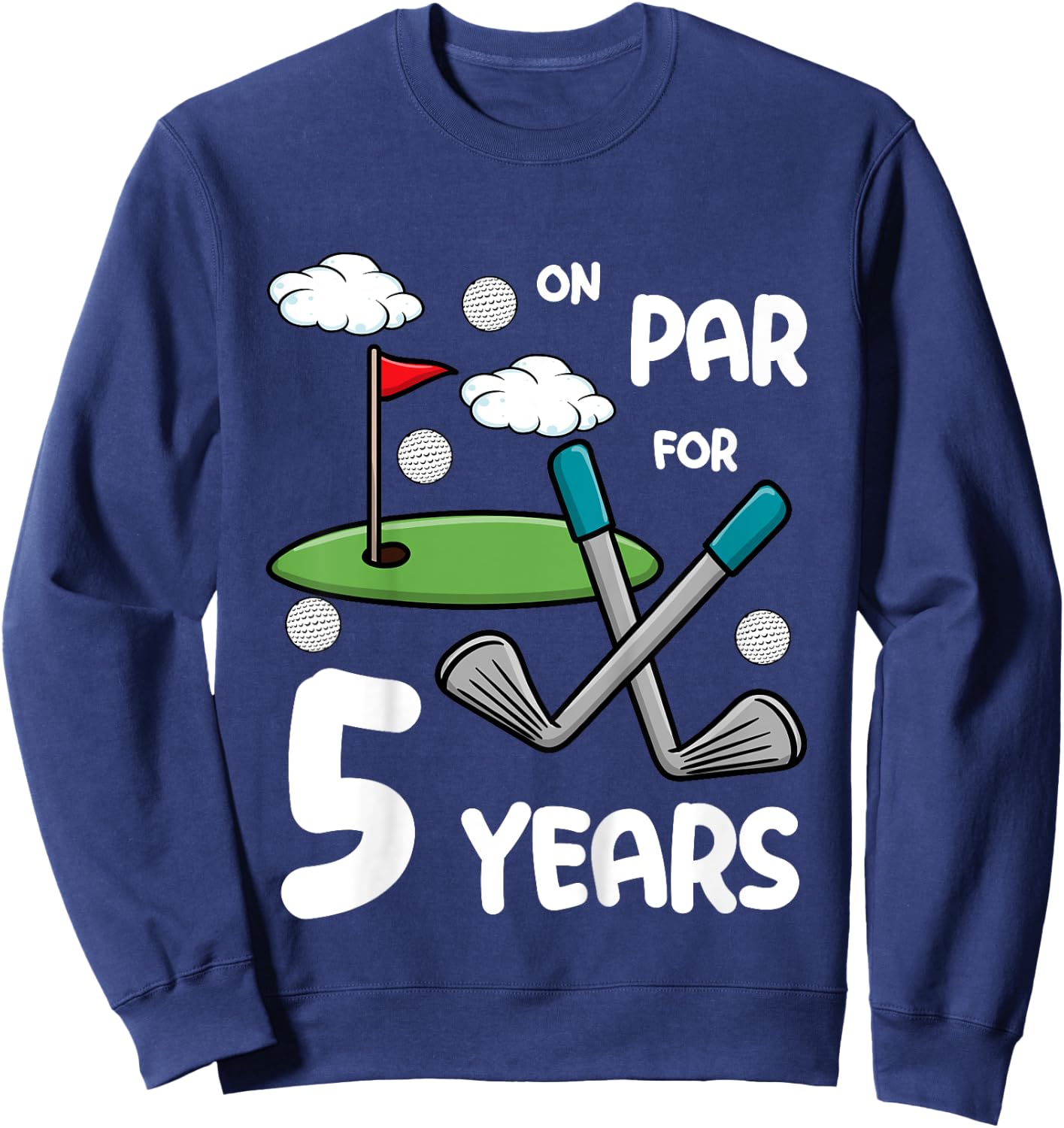 5th Birthday Golf Funny Golfer 5 Year Old Boy Girl Sweatshirt - Sweatshirt | Navy