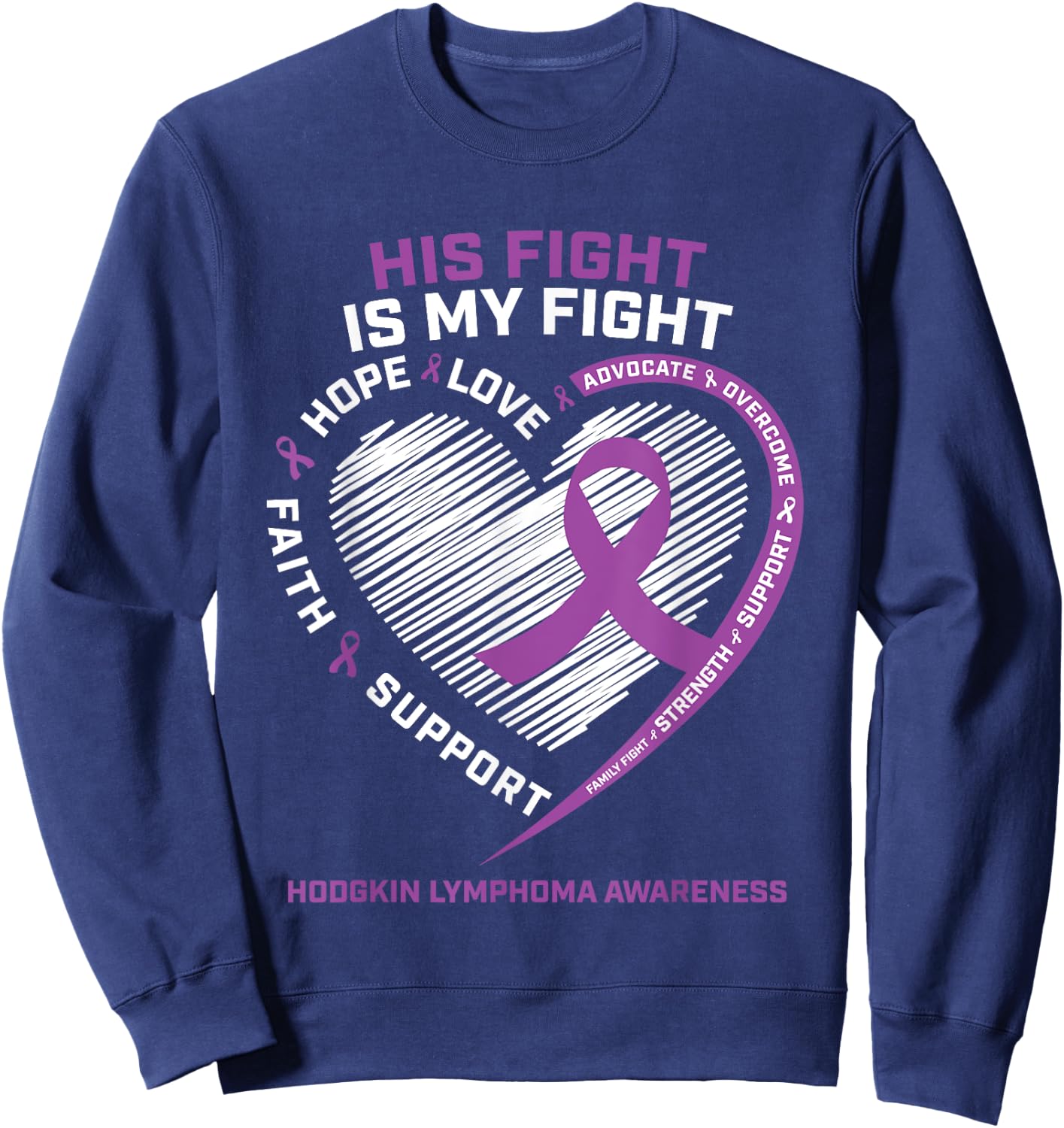 Men Dad Brother Son Grandson Hodgkins Lymphoma Awareness Sweatshirt - Sweatshirt | Navy