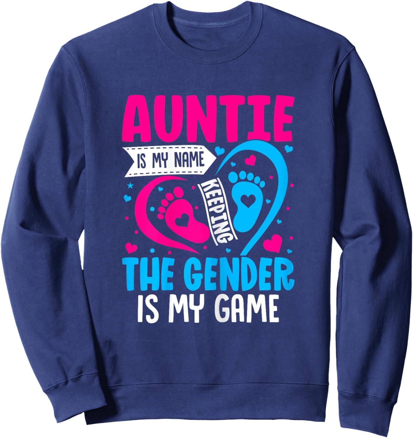 Gender Reveal Art Idea for a Keeper of the Gender Aunt Sweatshirt - Sweatshirt | Navy