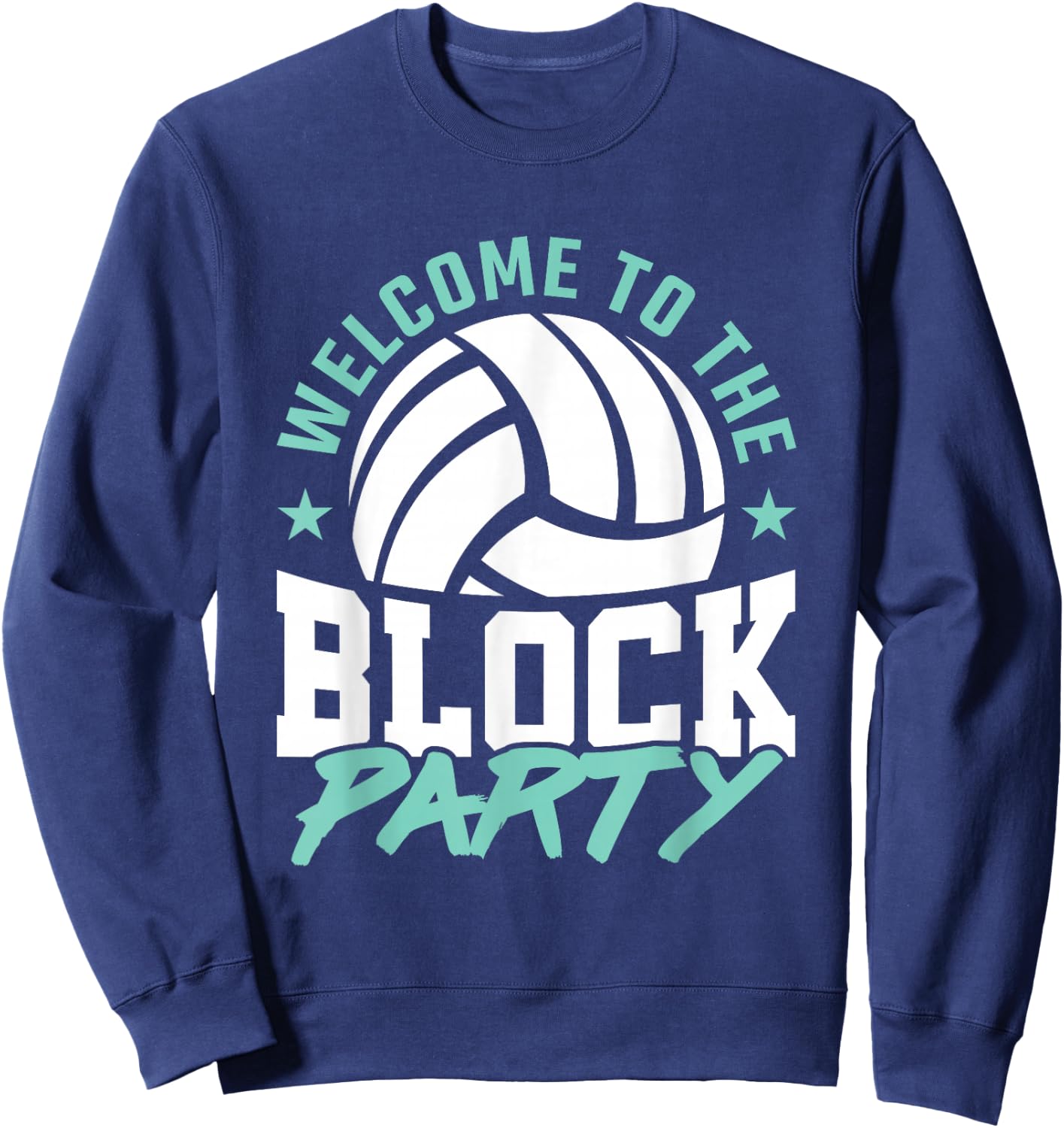 Welcome to the Block Party Volleyball Middle Blocker Graphic Sweatshirt - Sweatshirt | Navy