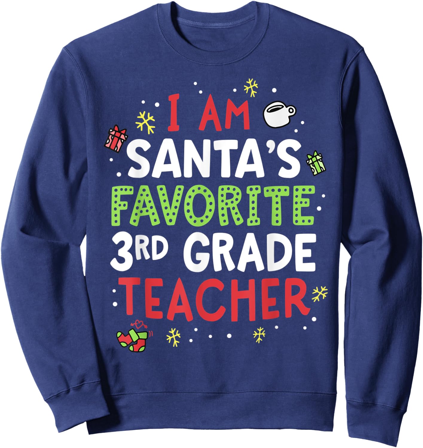 Santas Favorite Teacher Shirt Third 3rd Grade School Xmas Sweatshirt - Sweatshirt | Navy