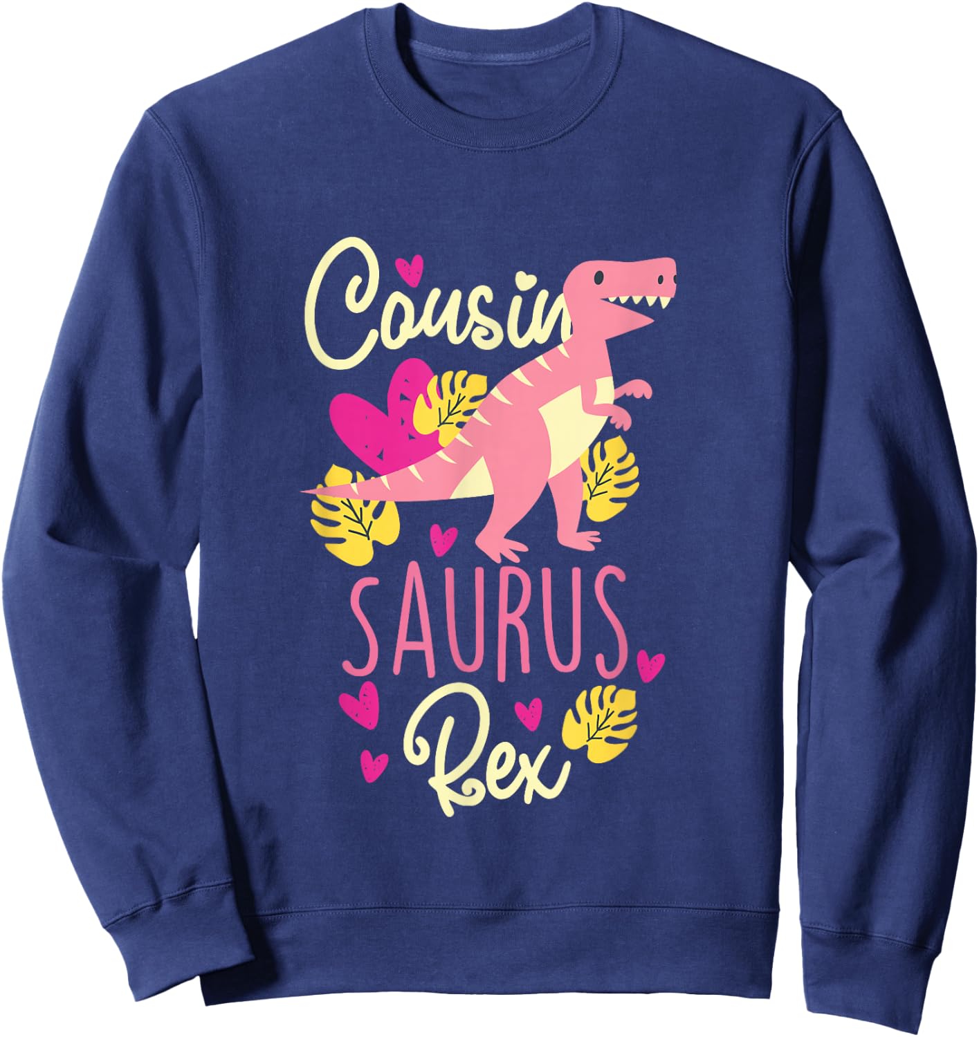 Cousin Saurus Rex Dinosaur Kids Sweatshirt - Sweatshirt | Navy