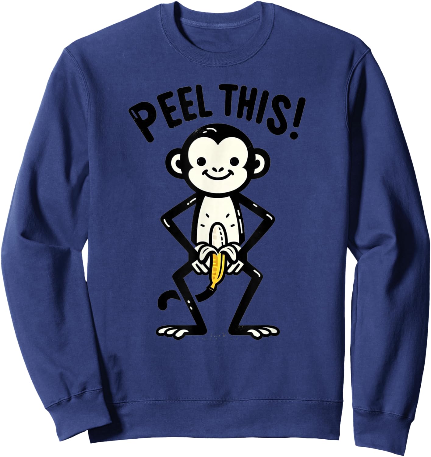 Peel This Funny Monkey Banana Humor Sweatshirt - Sweatshirt | Navy