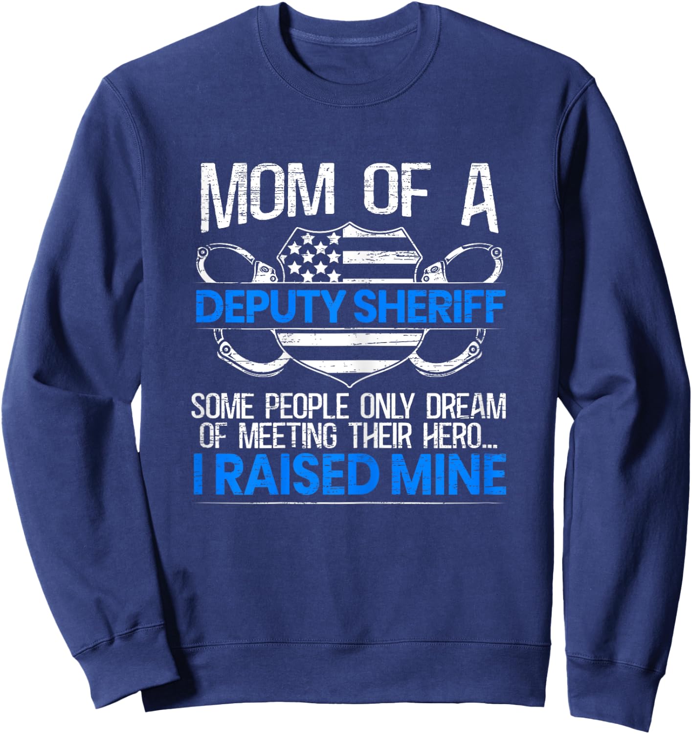Proud Deputy Sheriff Mom Law Enforcement Thin Blue Line Sweatshirt - Sweatshirt | Navy