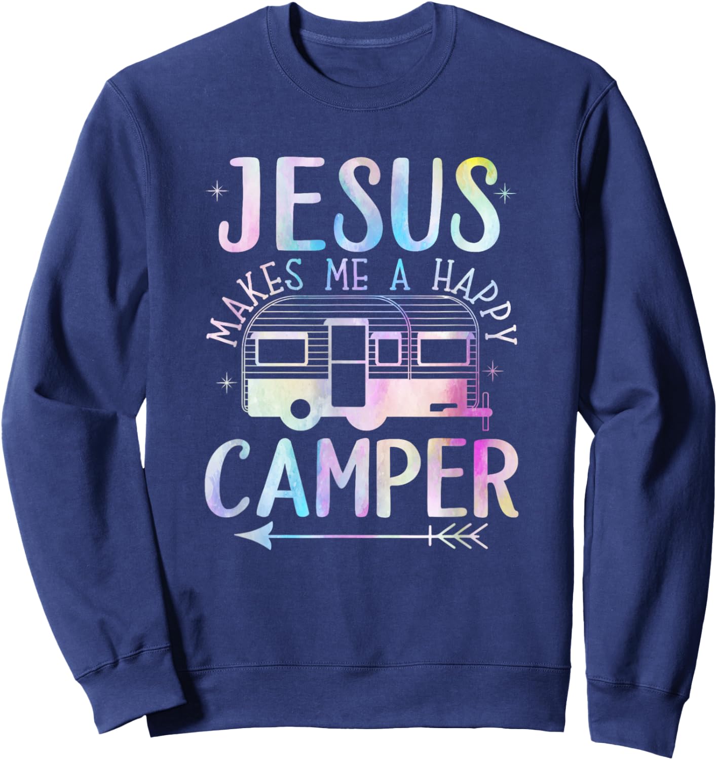 Jesus Makes Me A Happy Camper Camping RV Christian Religious Sweatshirt - Sweatshirt | Navy