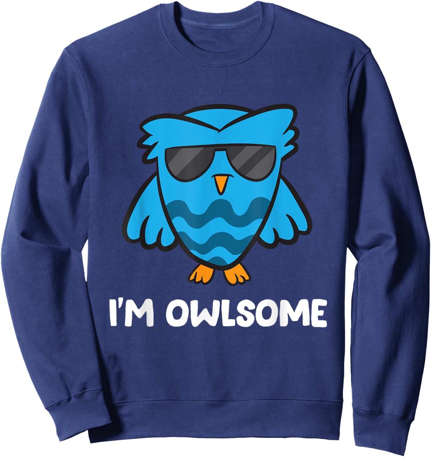I'm Owlsome Bird Love Owl Sweatshirt - Sweatshirt | Navy