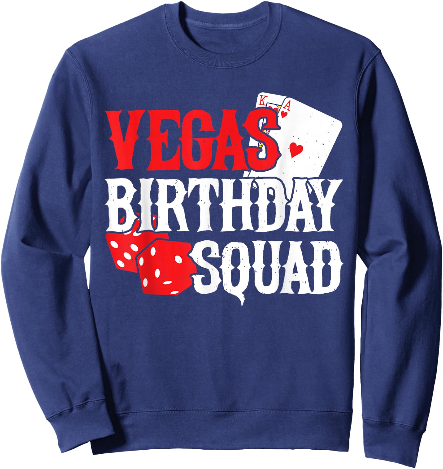 Las Vegas Birthday - Party in Vegas - Vegas Birthday Squad Sweatshirt - Sweatshirt | Navy