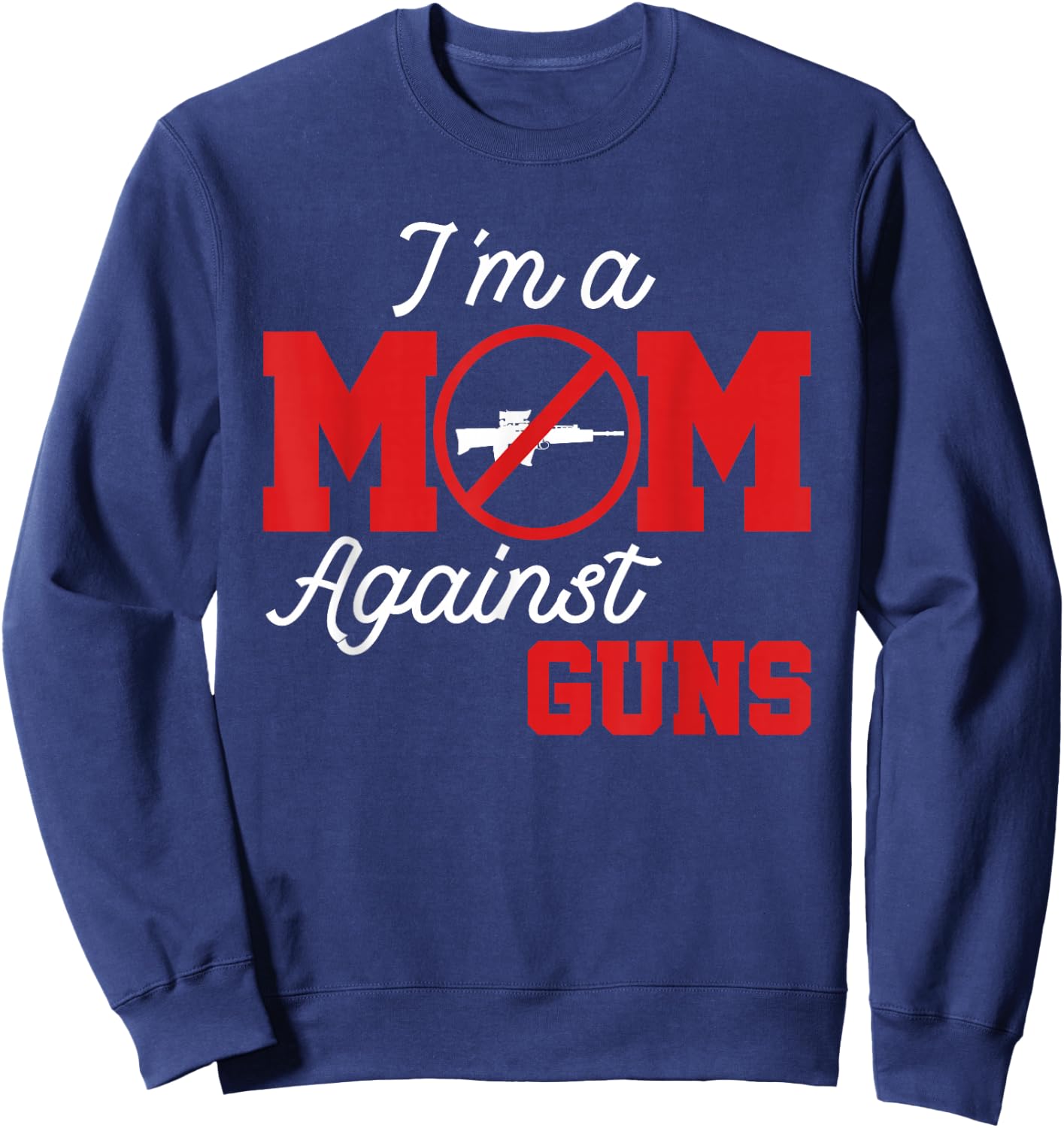Moms Against Guns No to Gun Violence Sweatshirt - Sweatshirt | Navy