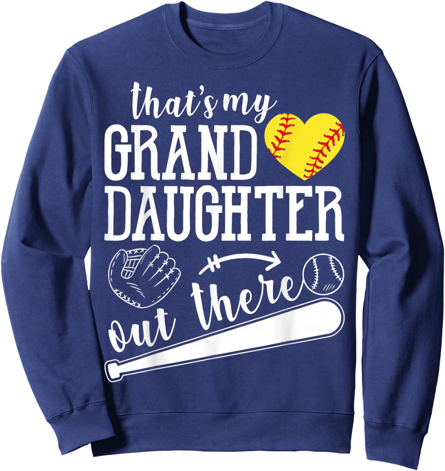 That's My Granddaughter Out There Softball Heart Support Sweatshirt - Sweatshirt | Navy