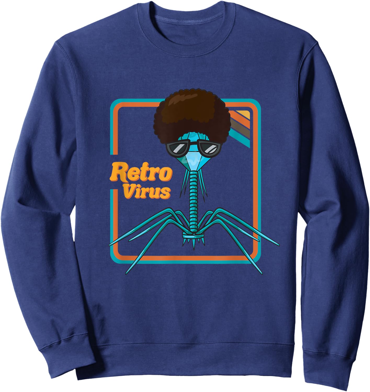Retrovirus Microbiologist Bacteria Biology Teacher Biologist Sweatshirt - Sweatshirt | Navy