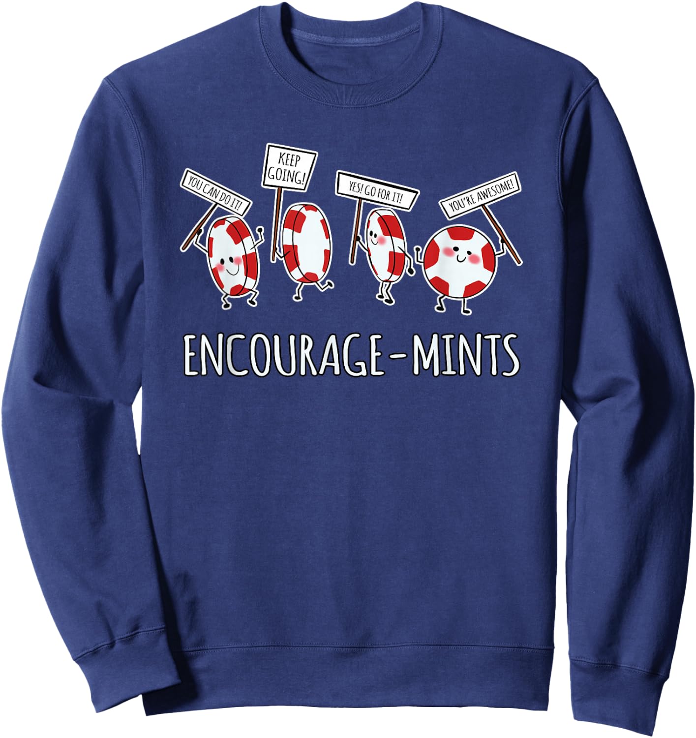 Encourage-Mints - Funny Pun Sweatshirt - Sweatshirt | Navy