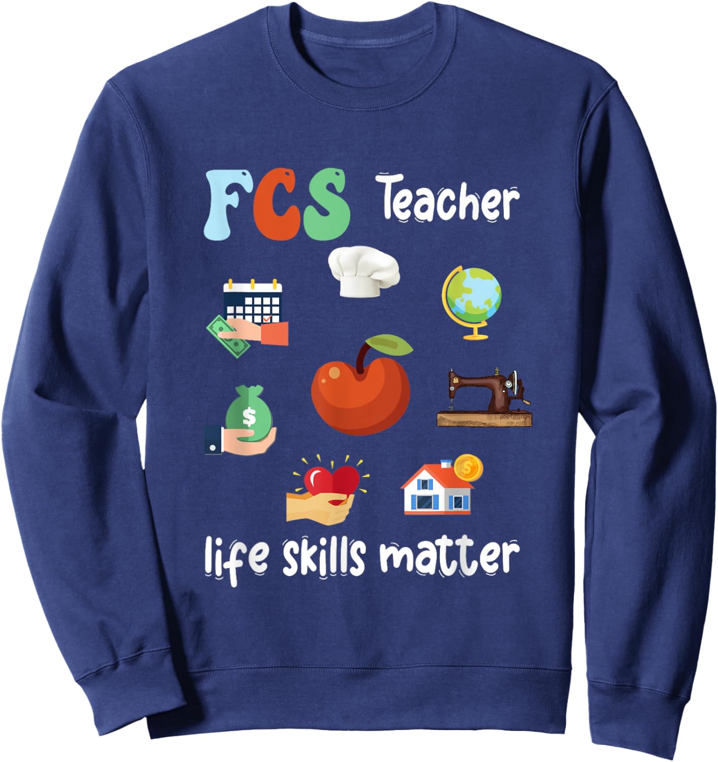 FCS Teacher Life Skills Matter Retro Family Consumer Science Sweatshirt - Sweatshirt | Navy