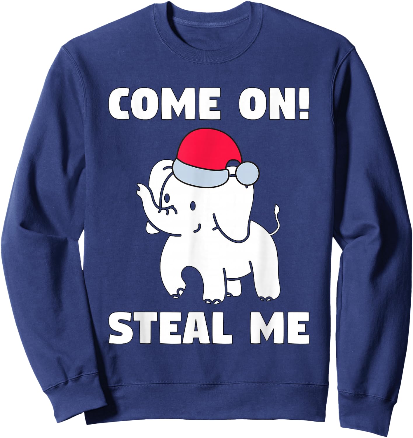Come on! Steal me - White elephant in Office Party Sweatshirt - Sweatshirt | Navy
