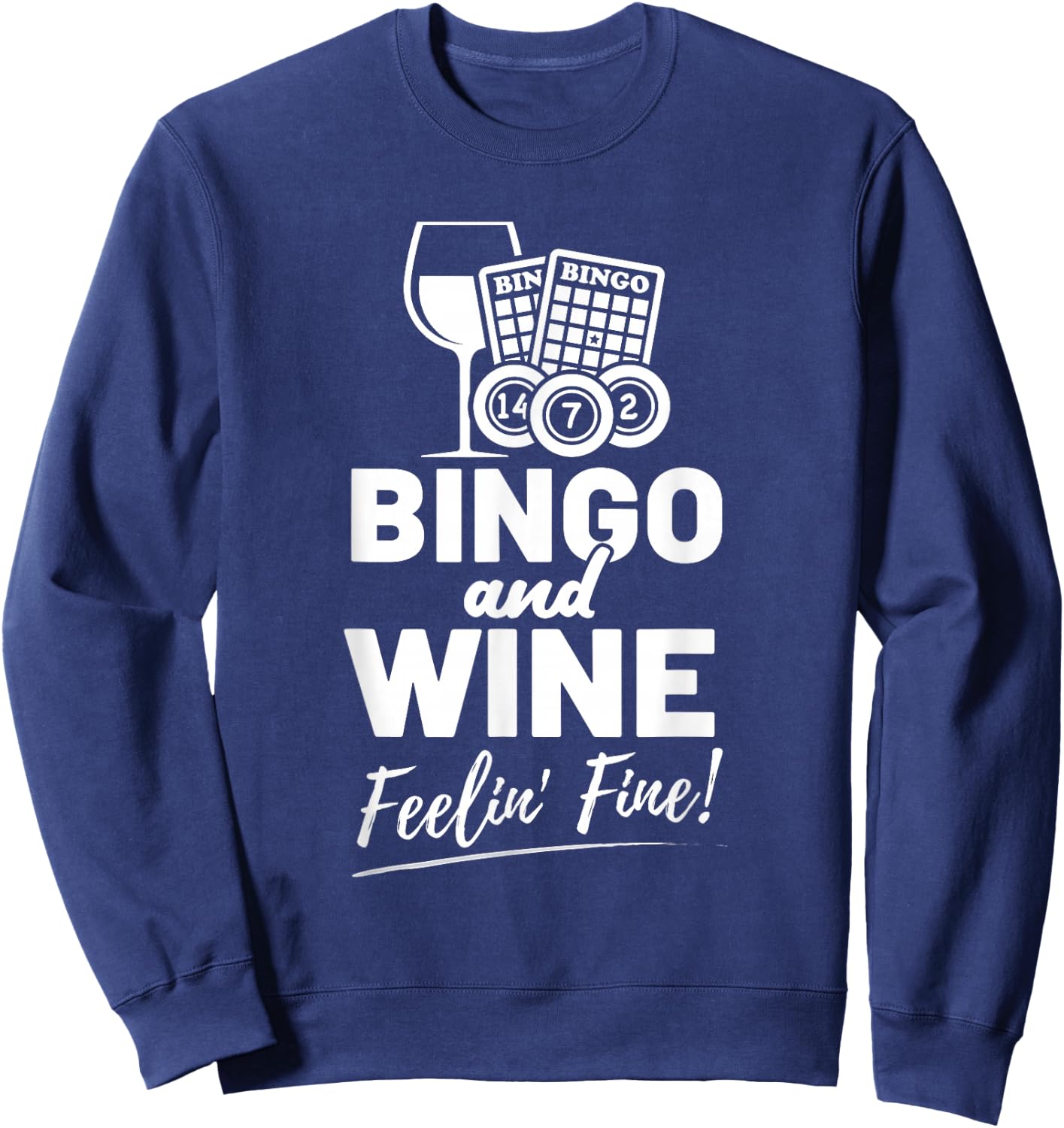 Bingo And Wine Feelin Fine Retro Players Caller Bingo Sweatshirt - Sweatshirt | Navy