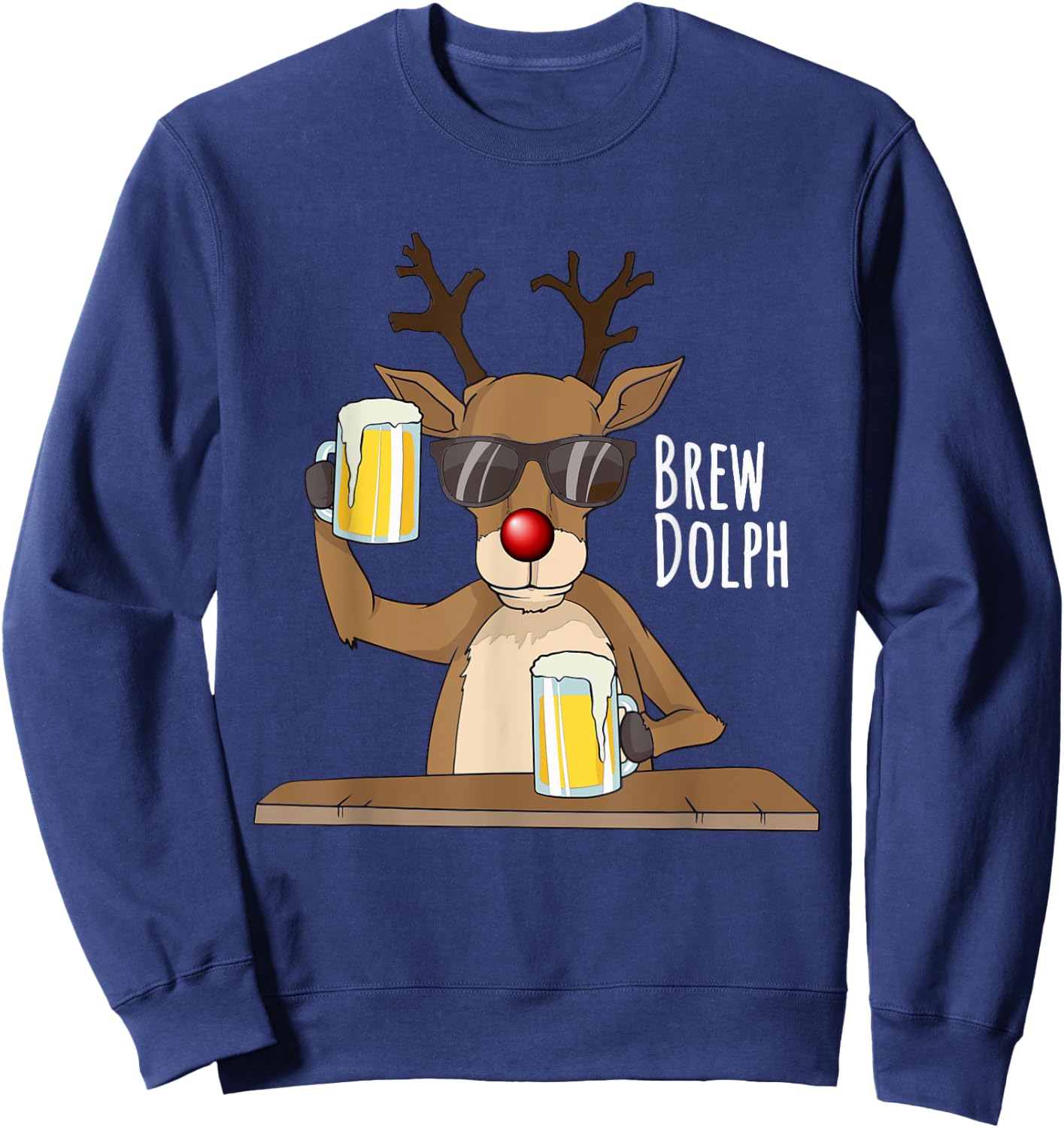 Funny Christmas Alcohol Shirt. Brew Dolph Beer Drinking Deer Sweatshirt - Sweatshirt | Navy