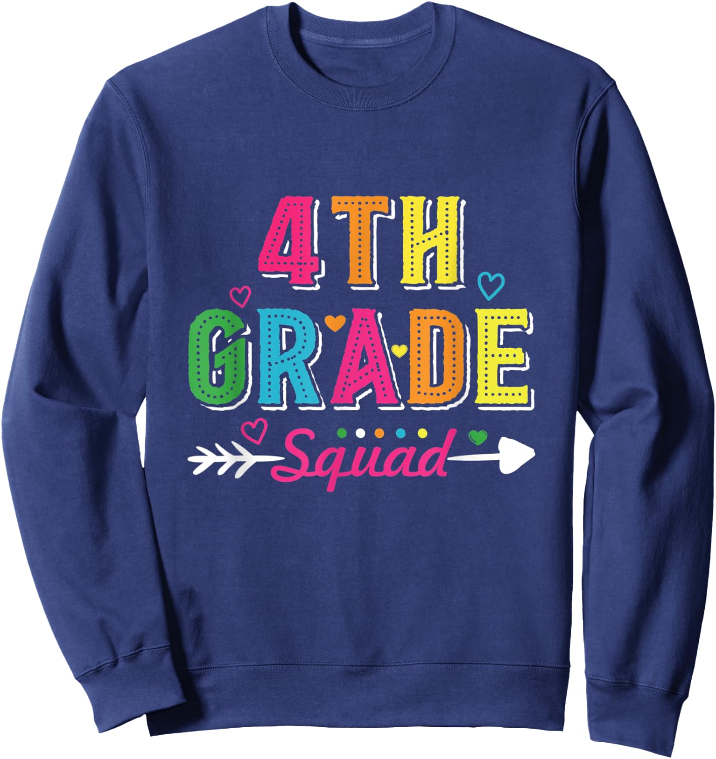 4th Grade Squad Back To School Fourth Grade Teacher Student Sweatshirt - Sweatshirt | Navy