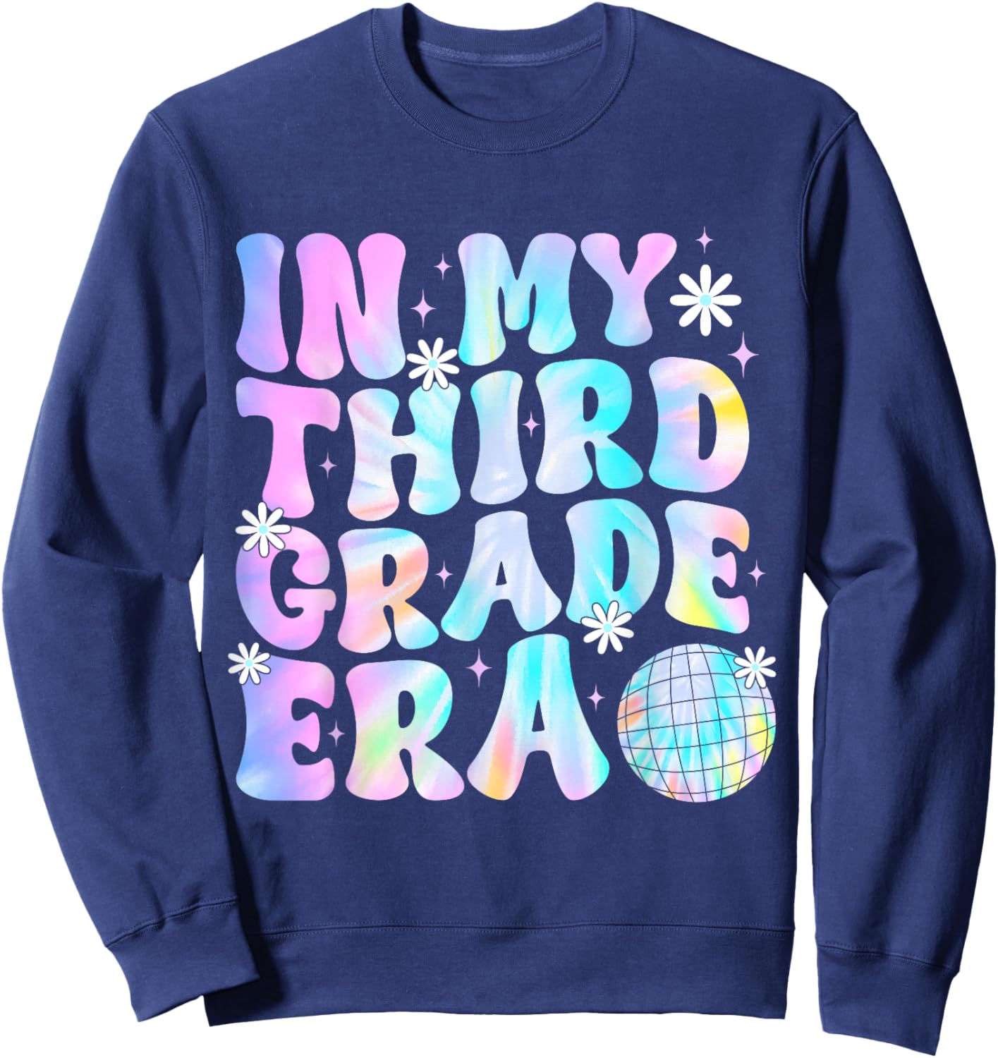 In My Third Grade Era Back To School 3rd Grade Boys Girls Sweatshirt - Sweatshirt | Navy