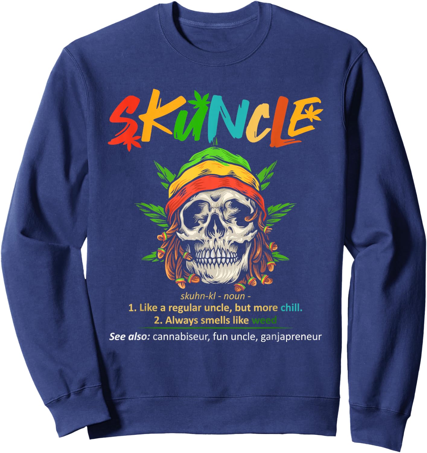 Funny Retro Vintage Uncle Skunkle Weed Smoker Sweatshirt - Sweatshirt | Navy