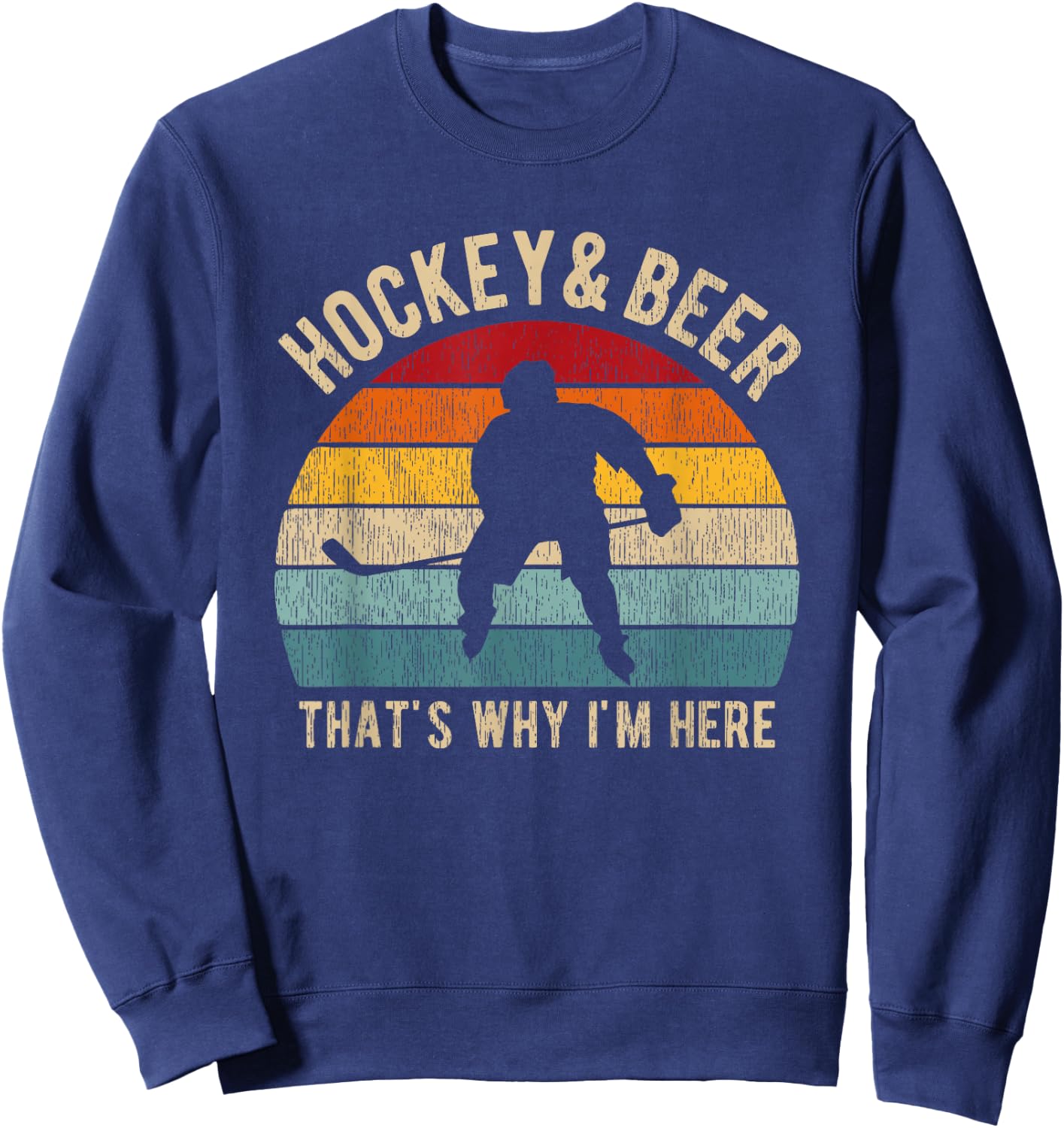 Distressed Hockey and Beer Funny Pun Hockey Sweatshirt - Sweatshirt | Navy