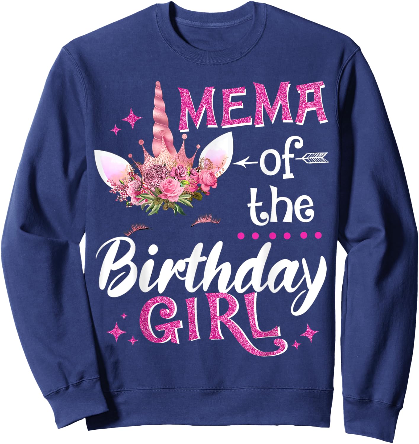 Mema Of The Birthday Girl Unicorn Flower Grandma Sweatshirt - Sweatshirt | Navy