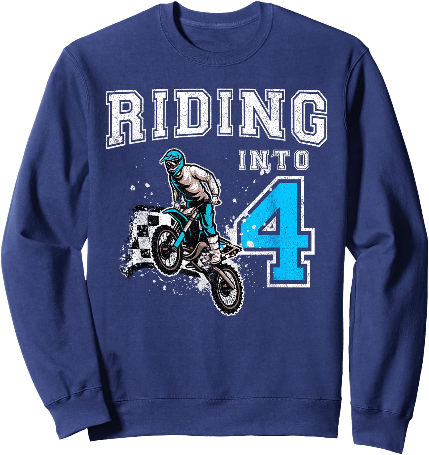 Riding Into 4 Years Old 4th Birthday Boy Dirt Bike Party Sweatshirt - Sweatshirt | Navy