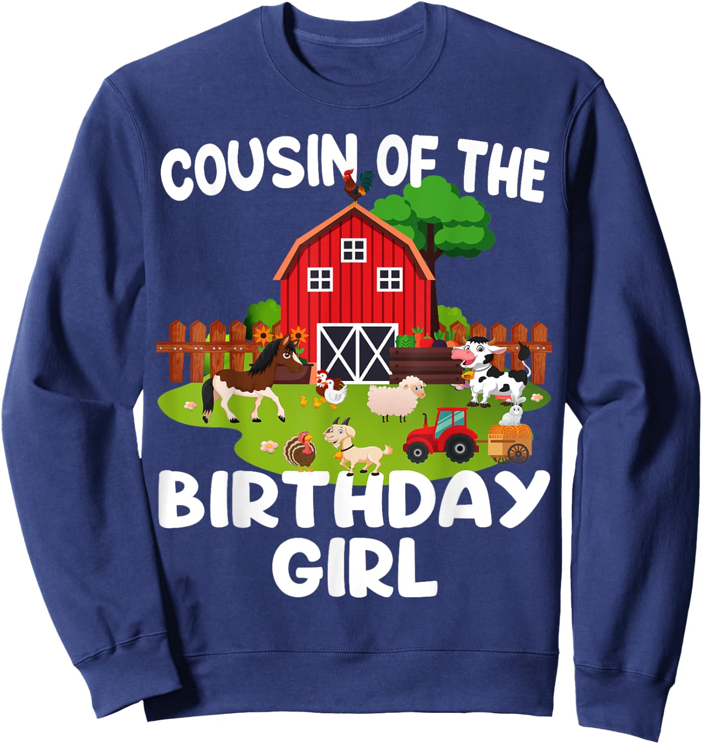 Barnyard Birthday Farm Animals Cousin Birthday Girl Sweatshirt - Sweatshirt | Navy