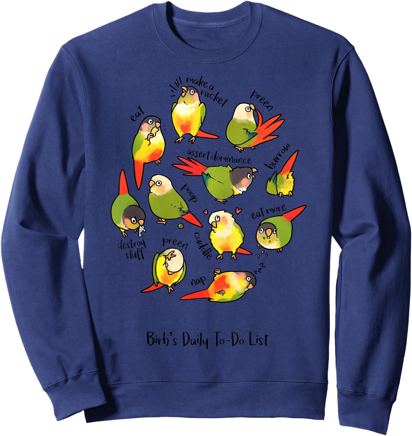 Green Cheek Conure's Daily To-Do List Sweatshirt - Sweatshirt | Navy