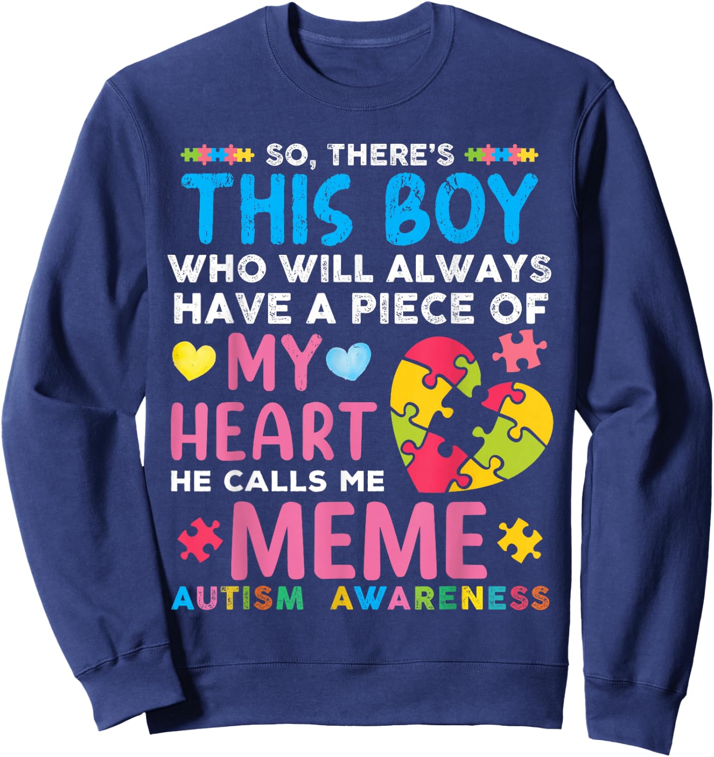 There's This Boy He Calls Me Meme Autism Awareness Sweatshirt - Sweatshirt | Navy