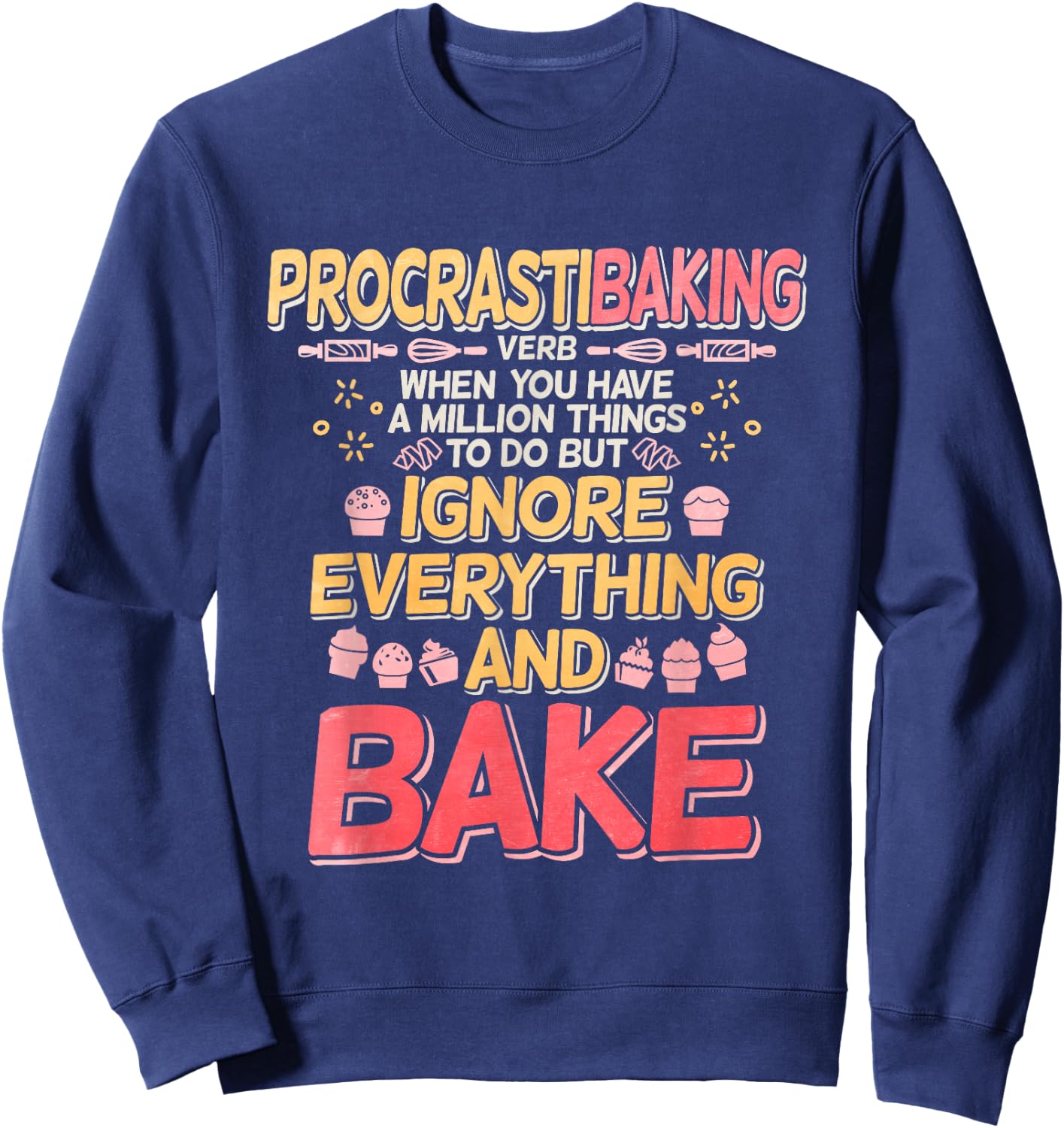 Procrastibaking Sweatshirt - Sweatshirt | Navy
