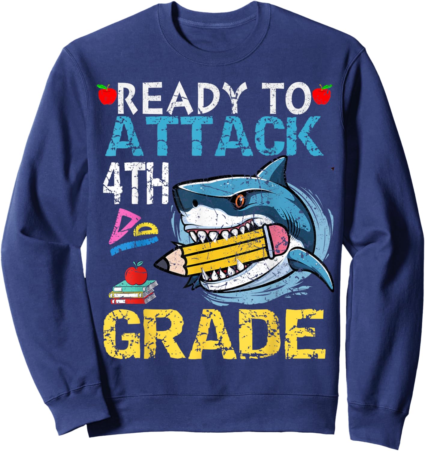 Ready To Attack 4th Grade Funny Shark 4th First Day School Sweatshirt - Sweatshirt | Navy