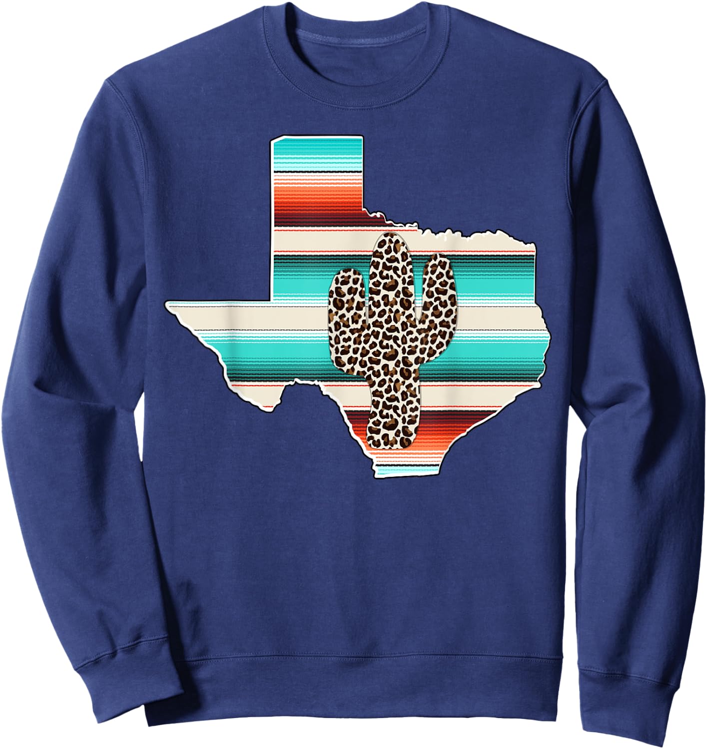 Texas State Pride Leopard Cactus Serape print Turquoise Sweatshirt - Sweatshirt | Navy