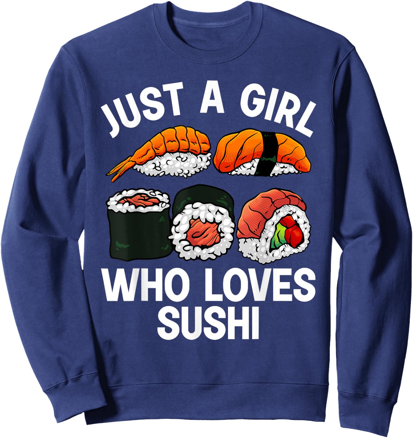 Cool Sushi Teen Girls Sushi Lovers Japanese Food Sweatshirt - Sweatshirt | Navy