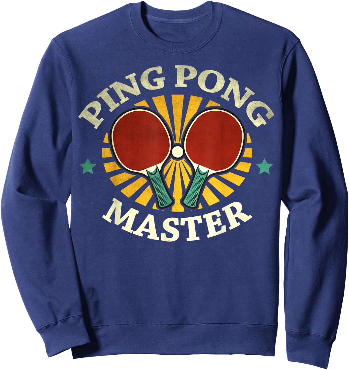 Funny Ping Pong Master Gift Table Tennis Player Men Women Sweatshirt - Sweatshirt | Navy