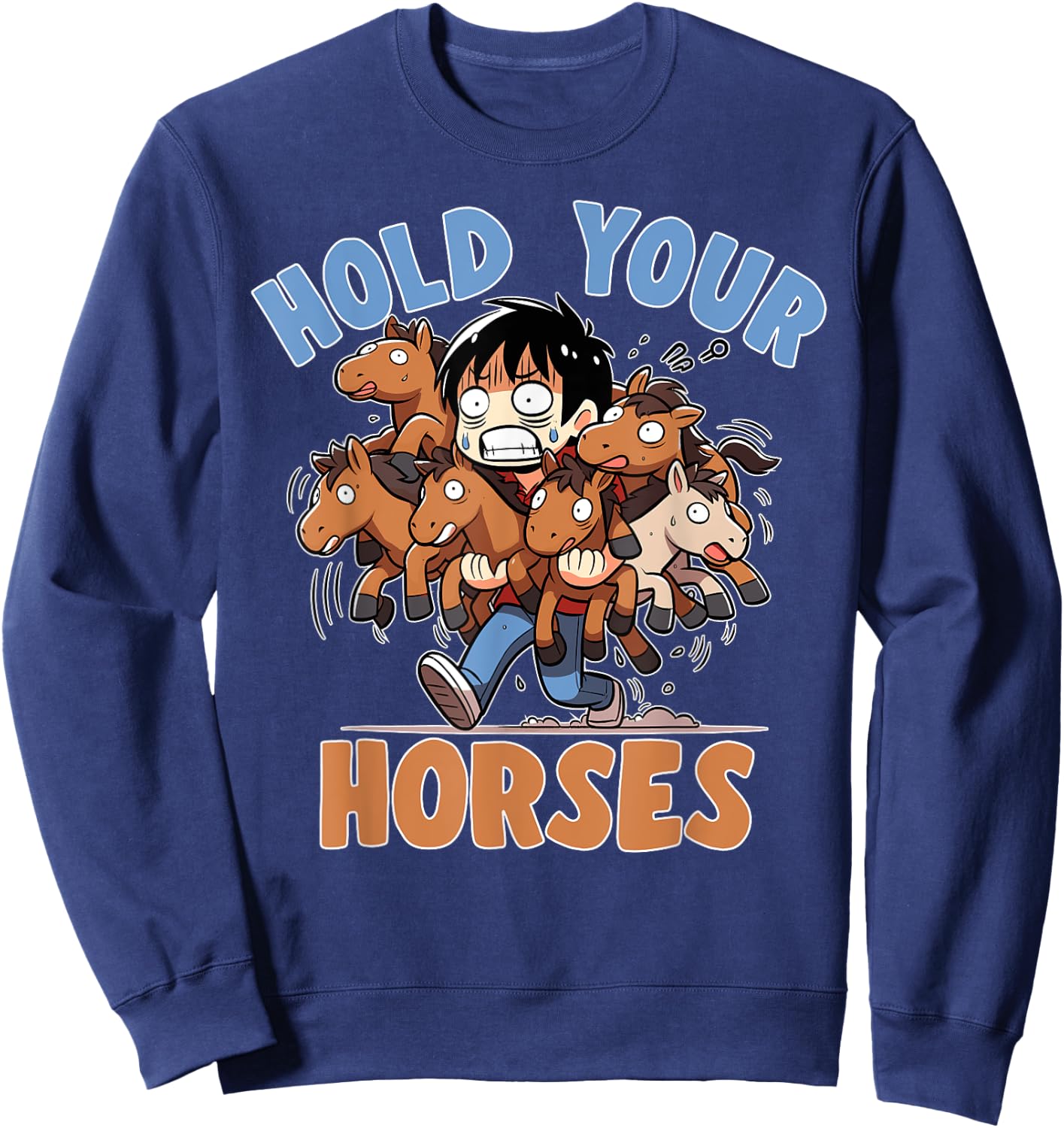 Novelty Hilarious Sayings Meme And Stuff -Adult Humor Black Small Cartoon Idiom Hold Your Horses Phrase Quote Joke Humor Sweatshirt - Sweatshirt | Navy