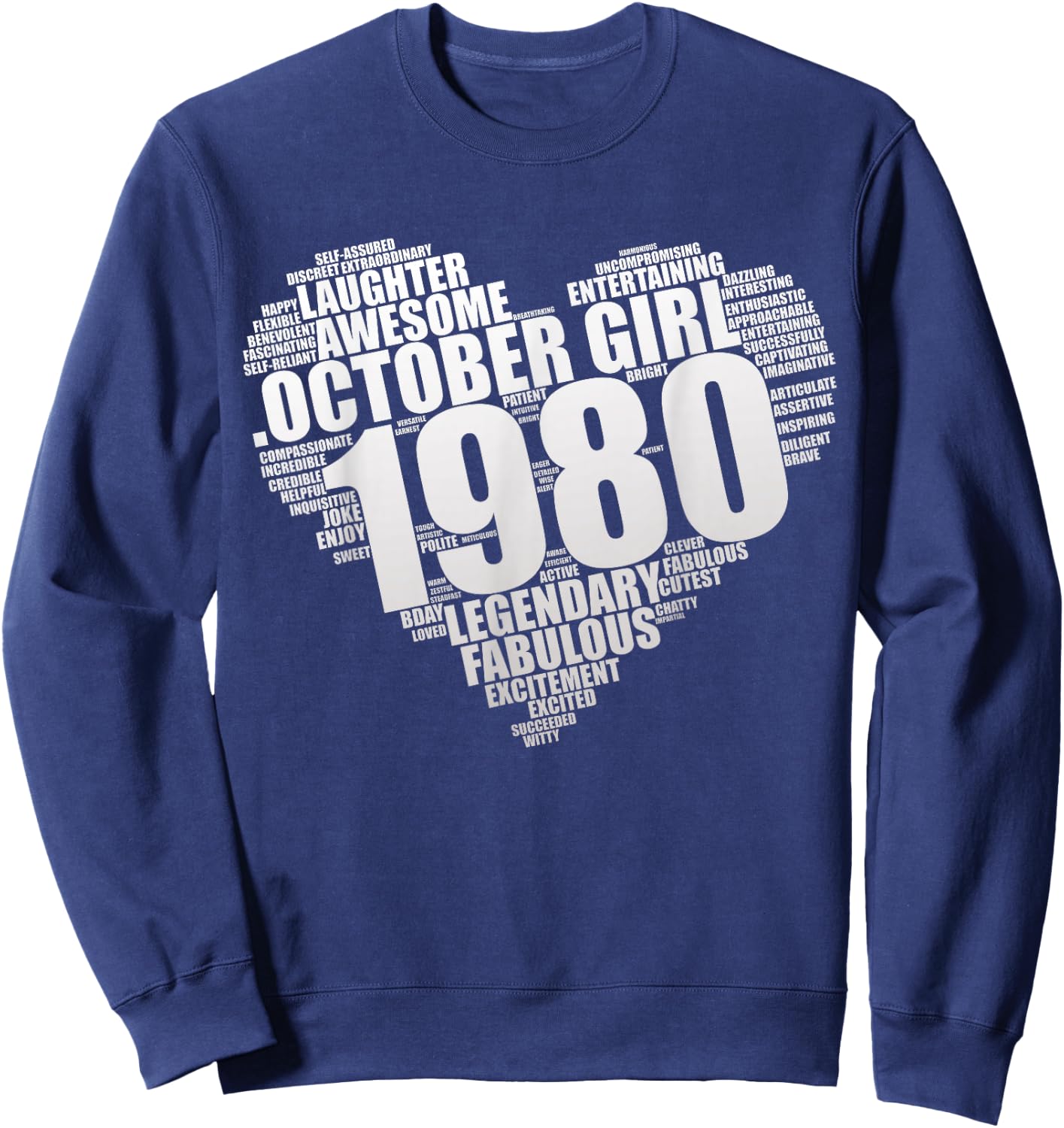 Legendary October Girl 1980 Awesome & Fabulous Heart 45th Sweatshirt - Sweatshirt | Navy