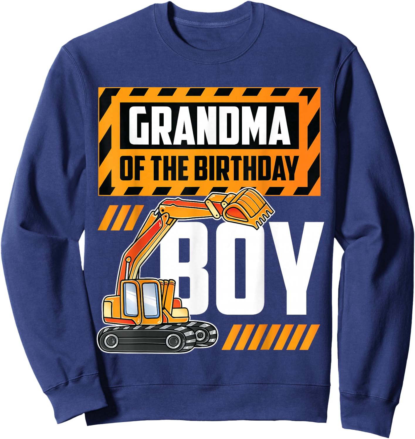 vehicle construction excavator Grandma of the Birthday Boy Sweatshirt - Sweatshirt | Navy