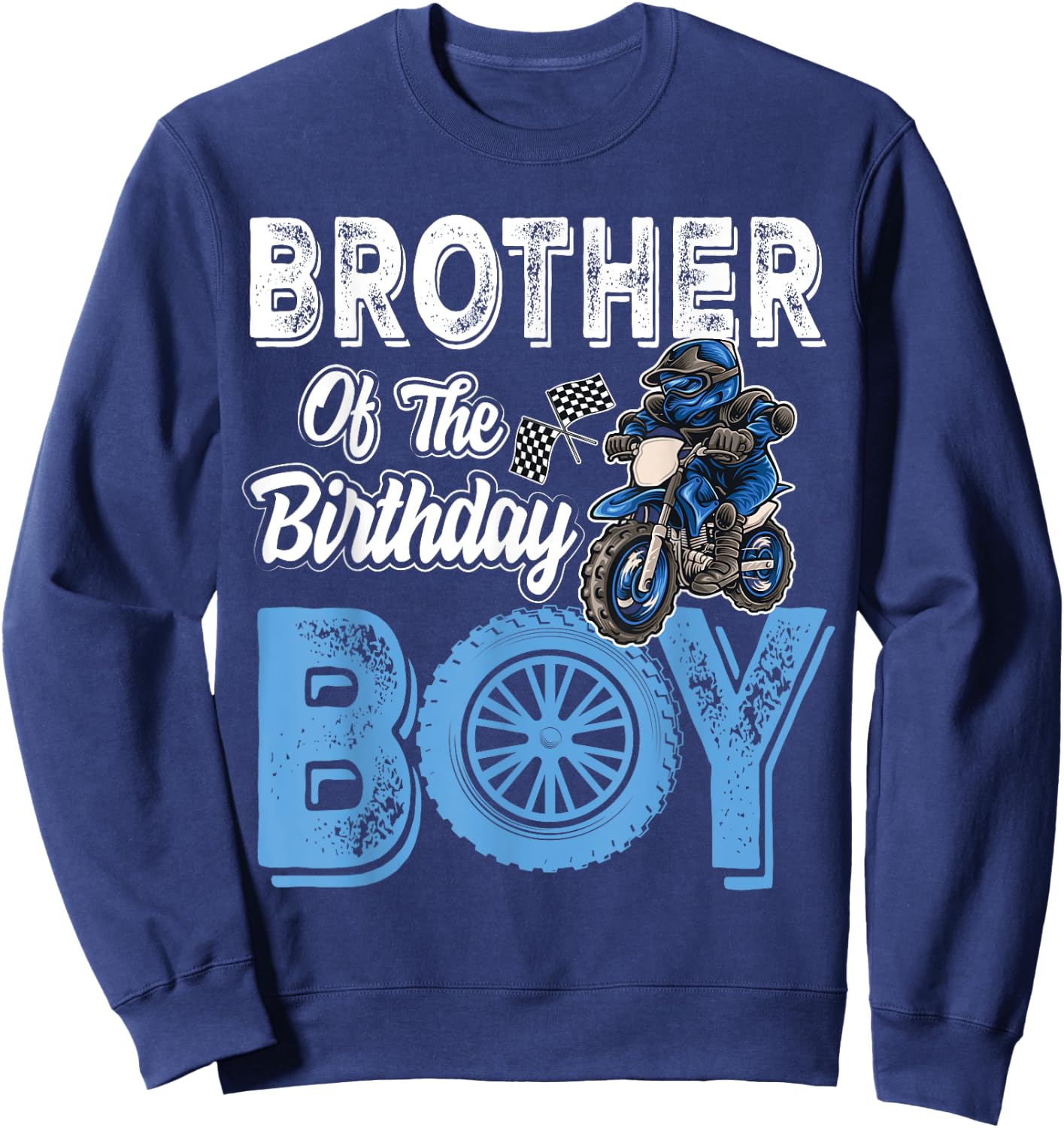 Brother of the Birthday Boy Dirt Bike B-day motocross Party Sweatshirt - Sweatshirt | Navy