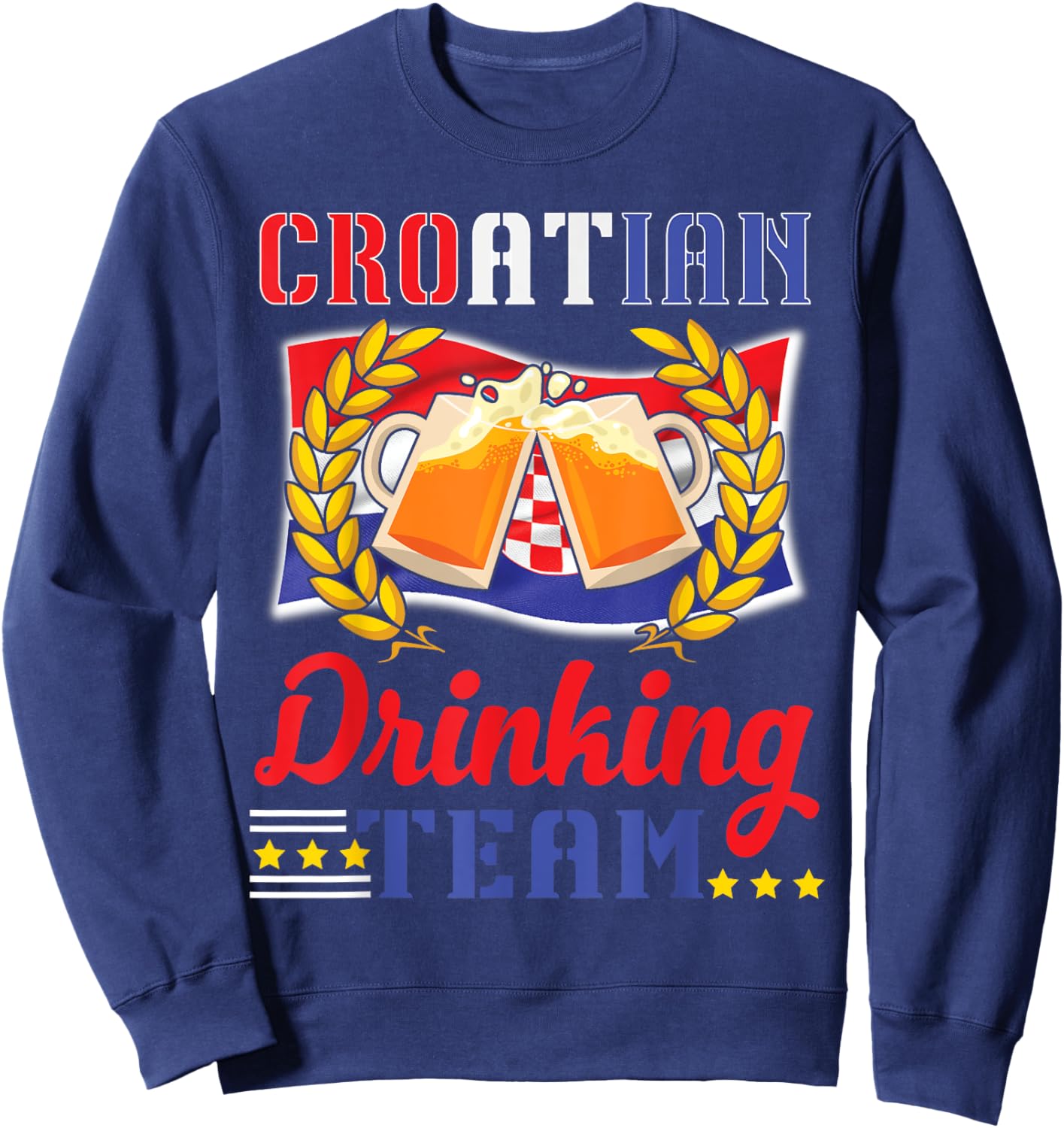 Croatian Drinking Team Celebrate Style and National Pride Sweatshirt - Sweatshirt | Navy