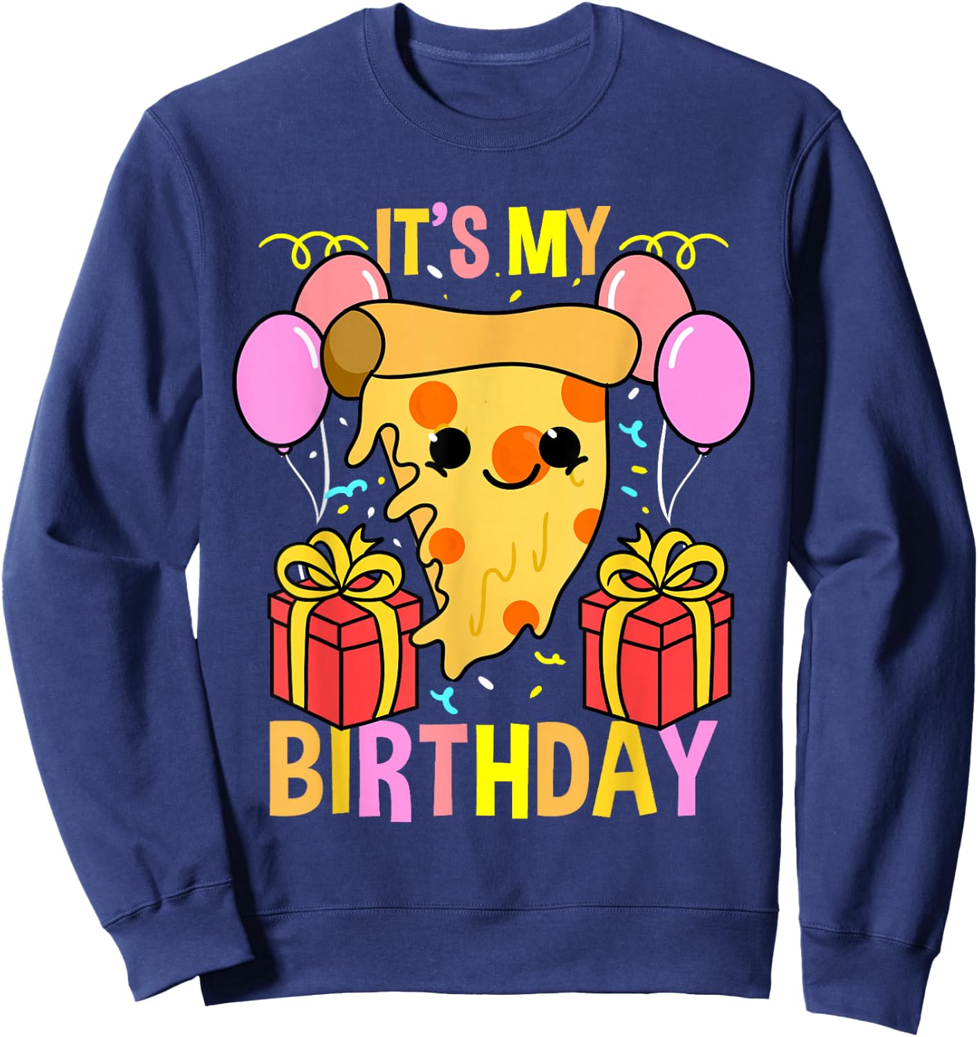 Its My Birthday Pizza Sweatshirt - Sweatshirt | Navy