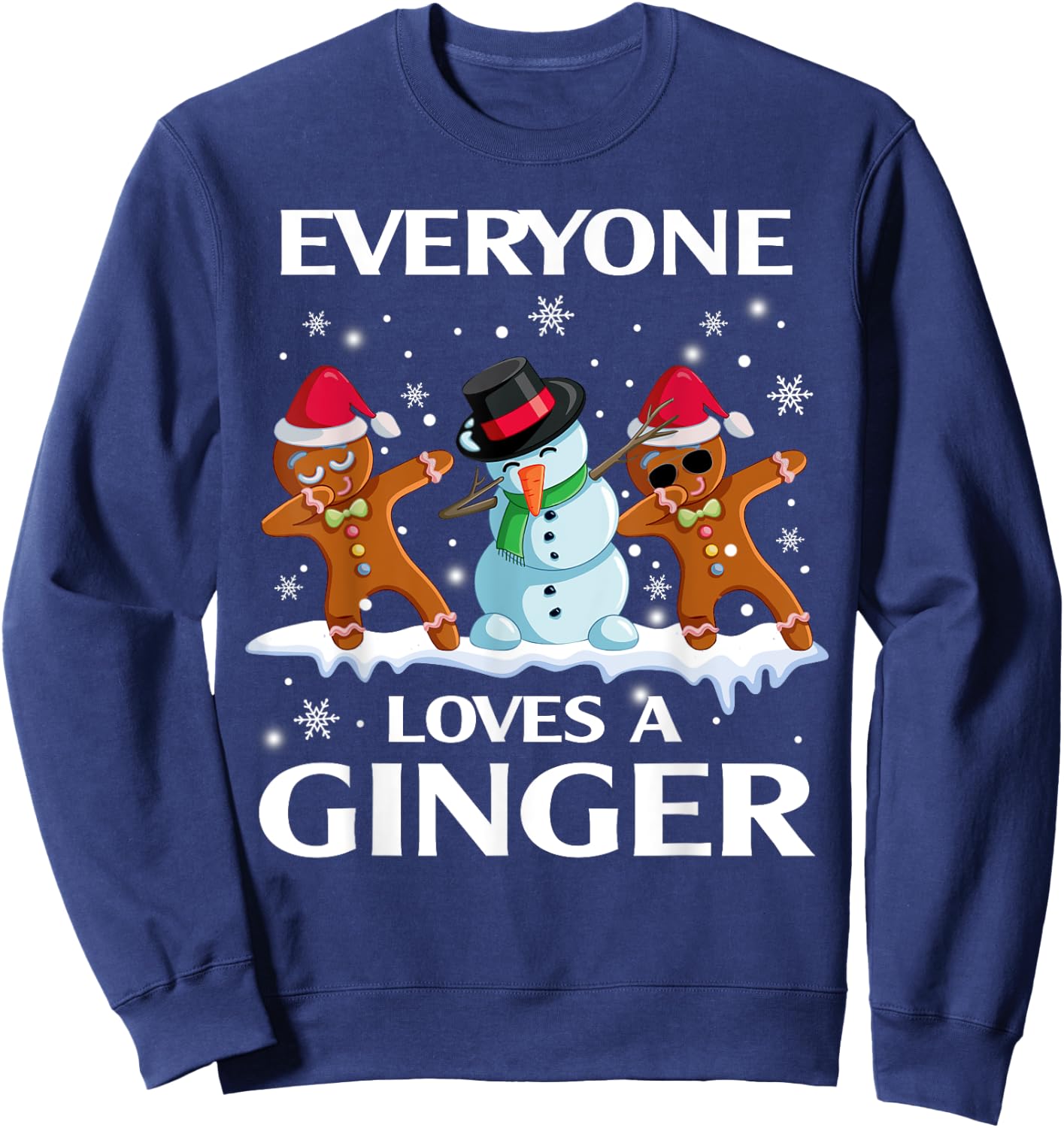 Everyone Loves A Ginger Funny Christmas Costume for Bakers Sweatshirt - Sweatshirt | Navy