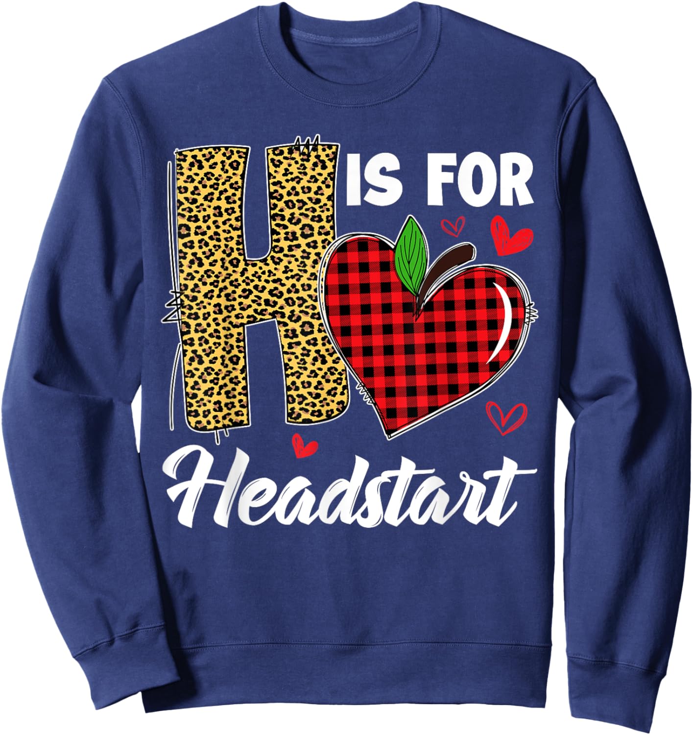 H Is For Headstart Head Start Teacher Leopard Back To School Sweatshirt - Sweatshirt | Navy