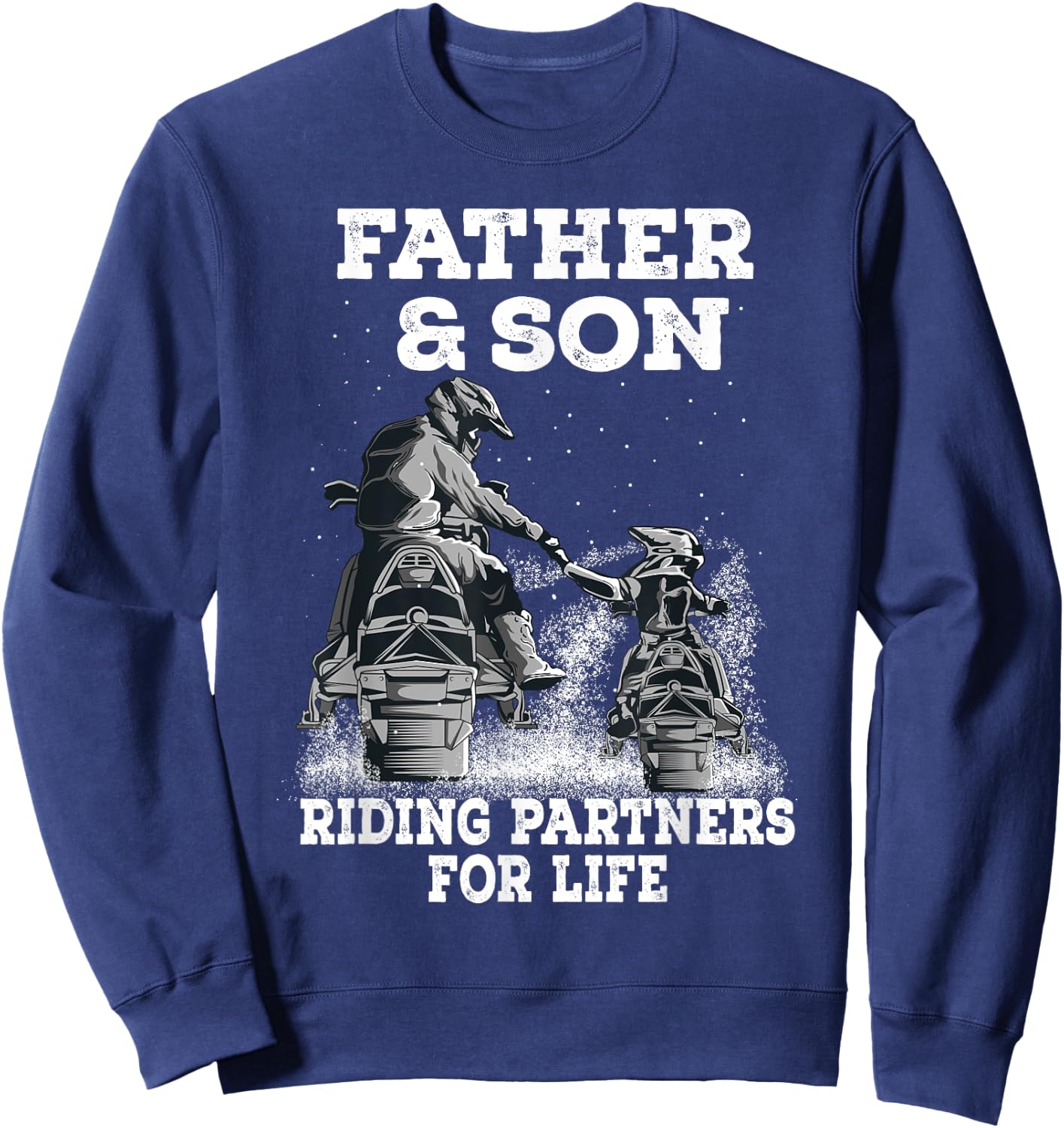 Snowmobile Father and Son Riding Partners For Life Snowcross Sweatshirt - Sweatshirt | Navy